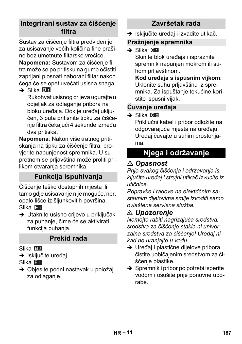 Integrirani sustav za čišćenje filtra, Funkcija ispuhivanja, Prekid rada | Završetak rada, Pražnjenje spremnika, Čuvanje uređaja, Njega i održavanje, Opasnost, Upozorenje | Karcher MV 5 User Manual | Page 187 / 260