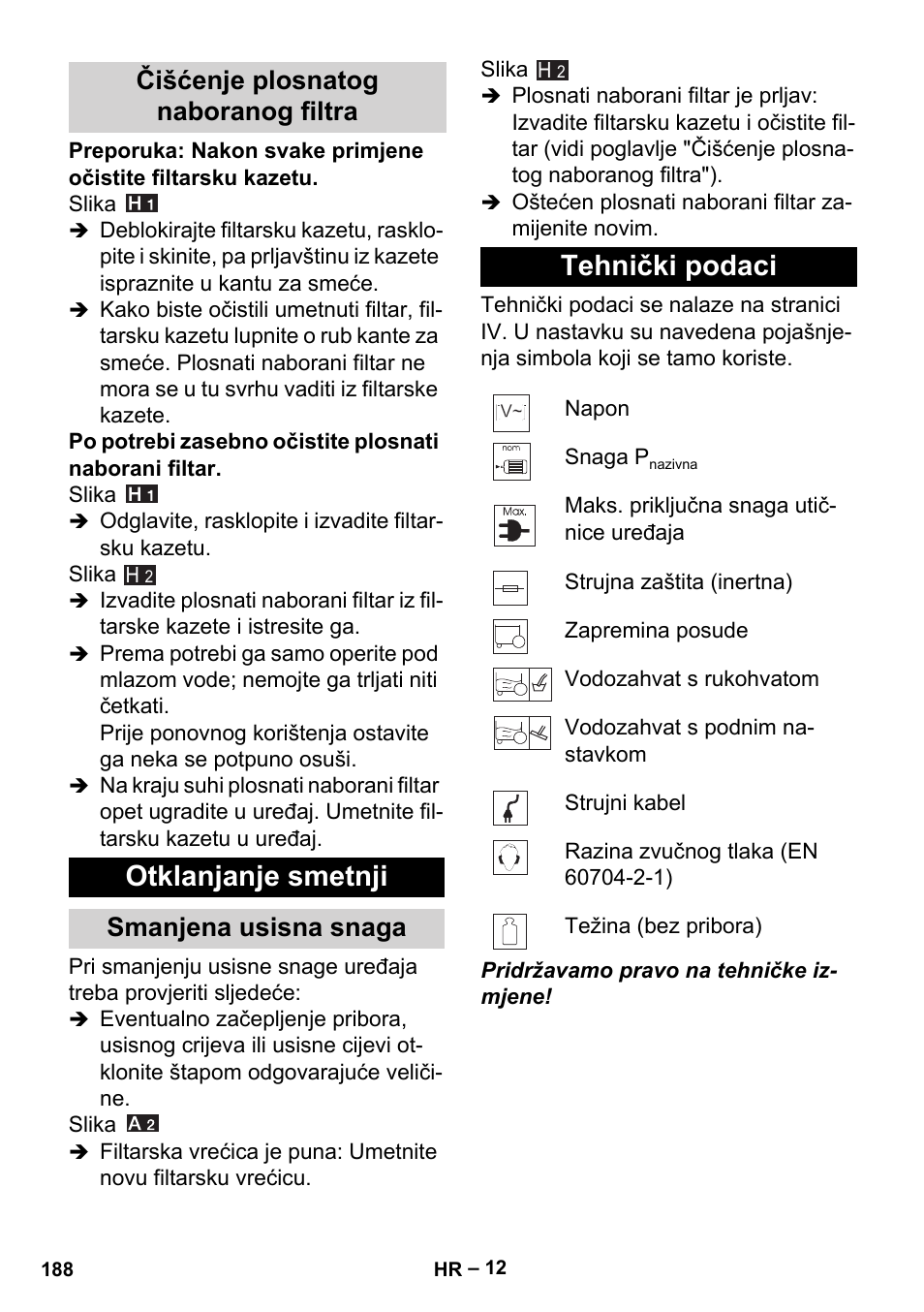 Čišćenje plosnatog naboranog filtra, Otklanjanje smetnji, Smanjena usisna snaga | Tehnički podaci | Karcher MV 5 User Manual | Page 188 / 260