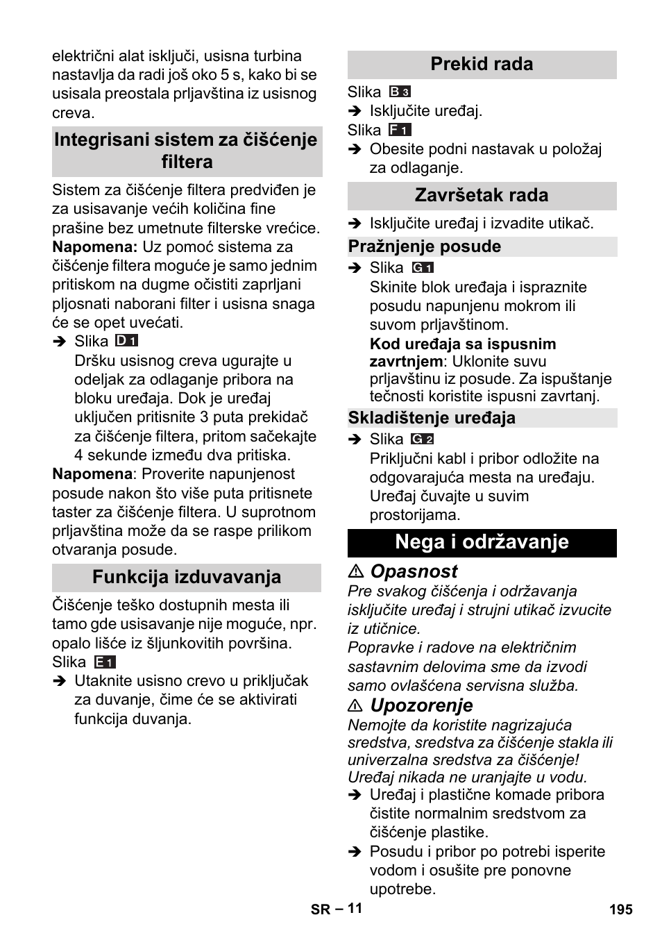 Integrisani sistem za čišćenje filtera, Funkcija izduvavanja, Prekid rada | Završetak rada, Pražnjenje posude, Skladištenje uređaja, Nega i održavanje, Opasnost, Upozorenje | Karcher MV 5 User Manual | Page 195 / 260