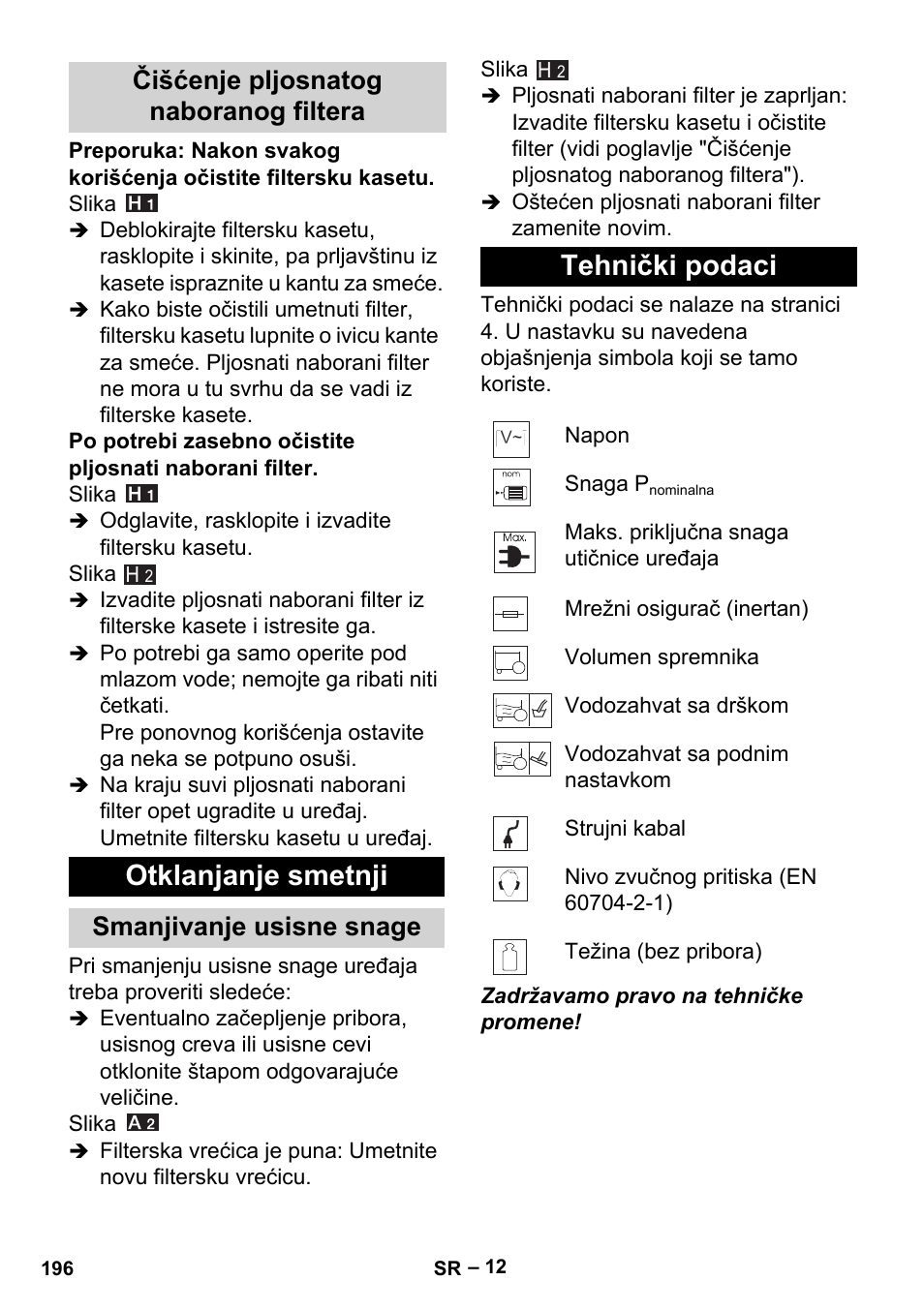 Čišćenje pljosnatog naboranog filtera, Otklanjanje smetnji, Smanjivanje usisne snage | Tehnički podaci | Karcher MV 5 User Manual | Page 196 / 260