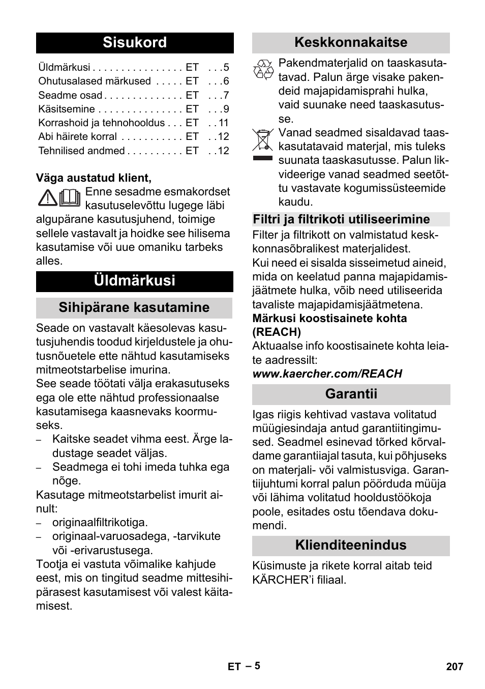 Eesti, Sisukord, Üldmärkusi | Sihipärane kasutamine, Keskkonnakaitse, Filtri ja filtrikoti utiliseerimine, Garantii, Klienditeenindus, Sihipärane kasutamine keskkonnakaitse, Garantii klienditeenindus | Karcher MV 5 User Manual | Page 207 / 260