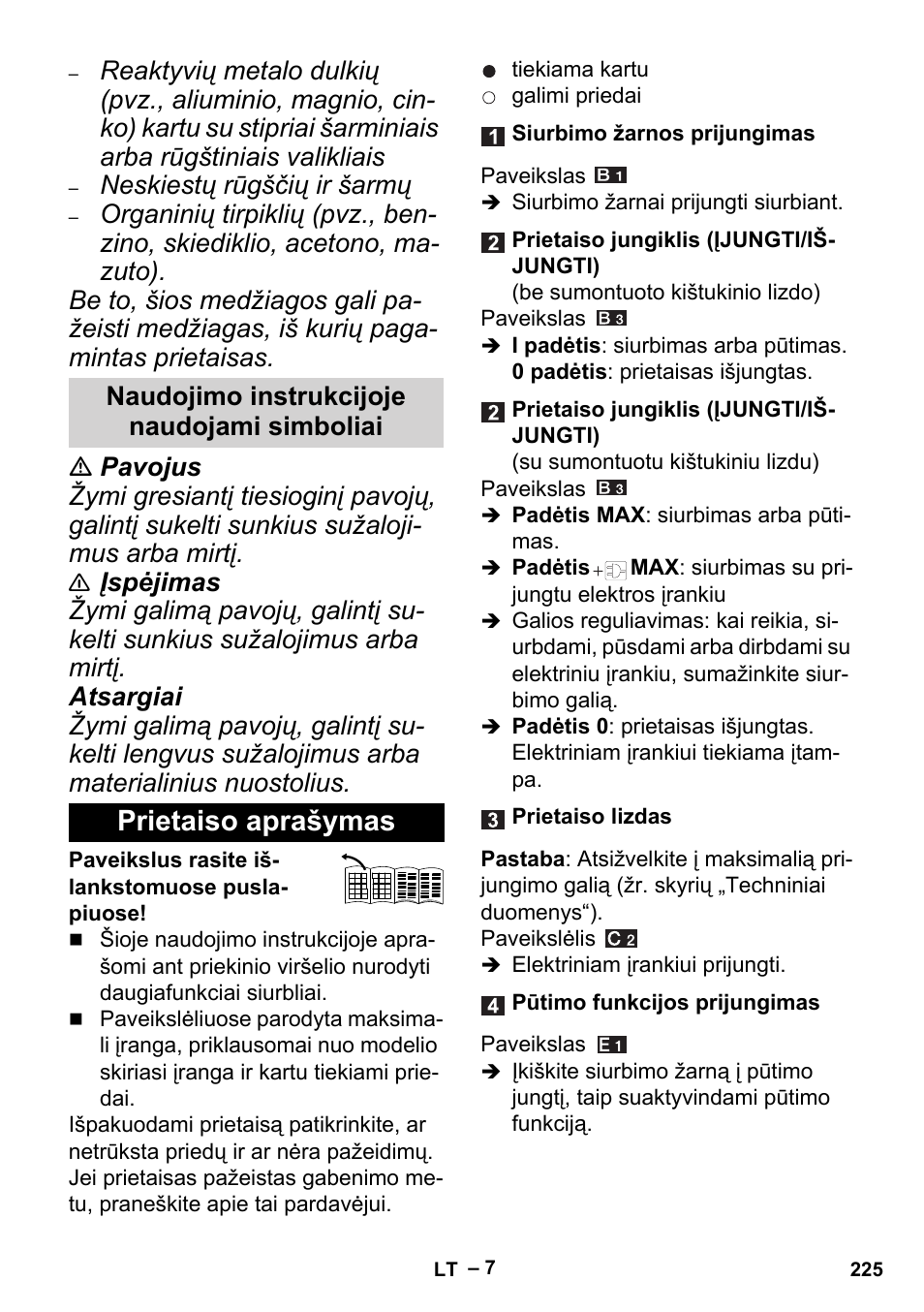 Naudojimo instrukcijoje naudojami simboliai, Prietaiso aprašymas, Neskiestų rūgščių ir šarmų | Karcher MV 5 User Manual | Page 225 / 260