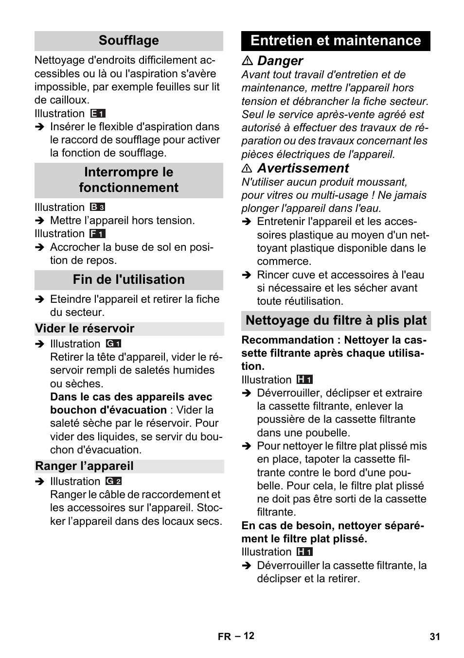 Soufflage, Interrompre le fonctionnement, Fin de l'utilisation | Vider le réservoir, Ranger l’appareil, Entretien et maintenance, Nettoyage du filtre à plis plat, Danger, Avertissement | Karcher MV 5 User Manual | Page 31 / 260