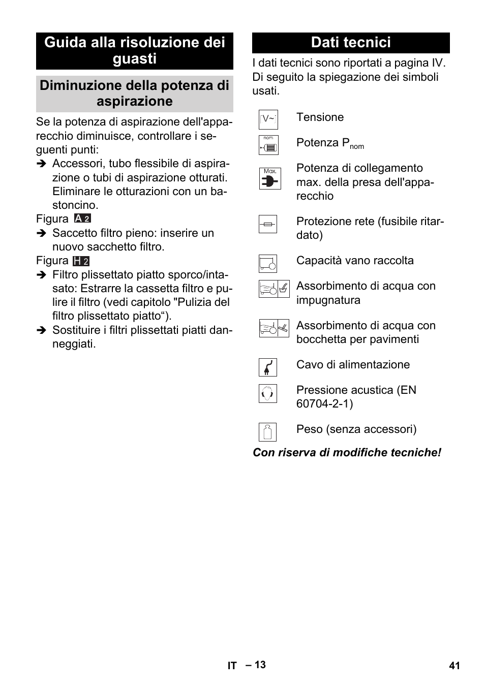 Guida alla risoluzione dei guasti, Diminuzione della potenza di aspirazione, Dati tecnici | Karcher MV 5 User Manual | Page 41 / 260