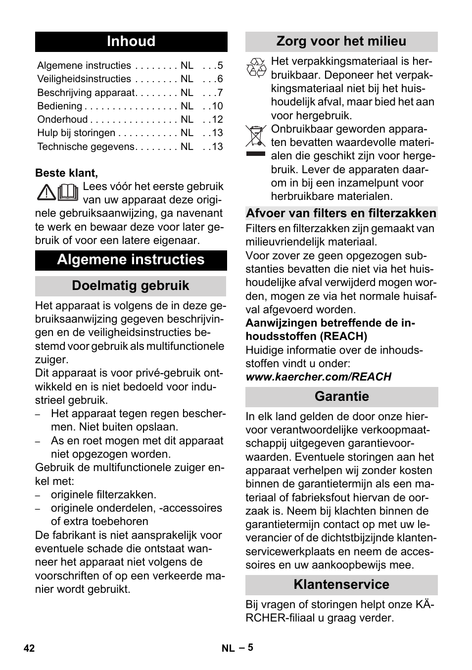 Nederlands, Inhoud, Algemene instructies | Doelmatig gebruik, Zorg voor het milieu, Afvoer van filters en filterzakken, Garantie, Klantenservice, Doelmatig gebruik zorg voor het milieu, Garantie klantenservice | Karcher MV 5 User Manual | Page 42 / 260