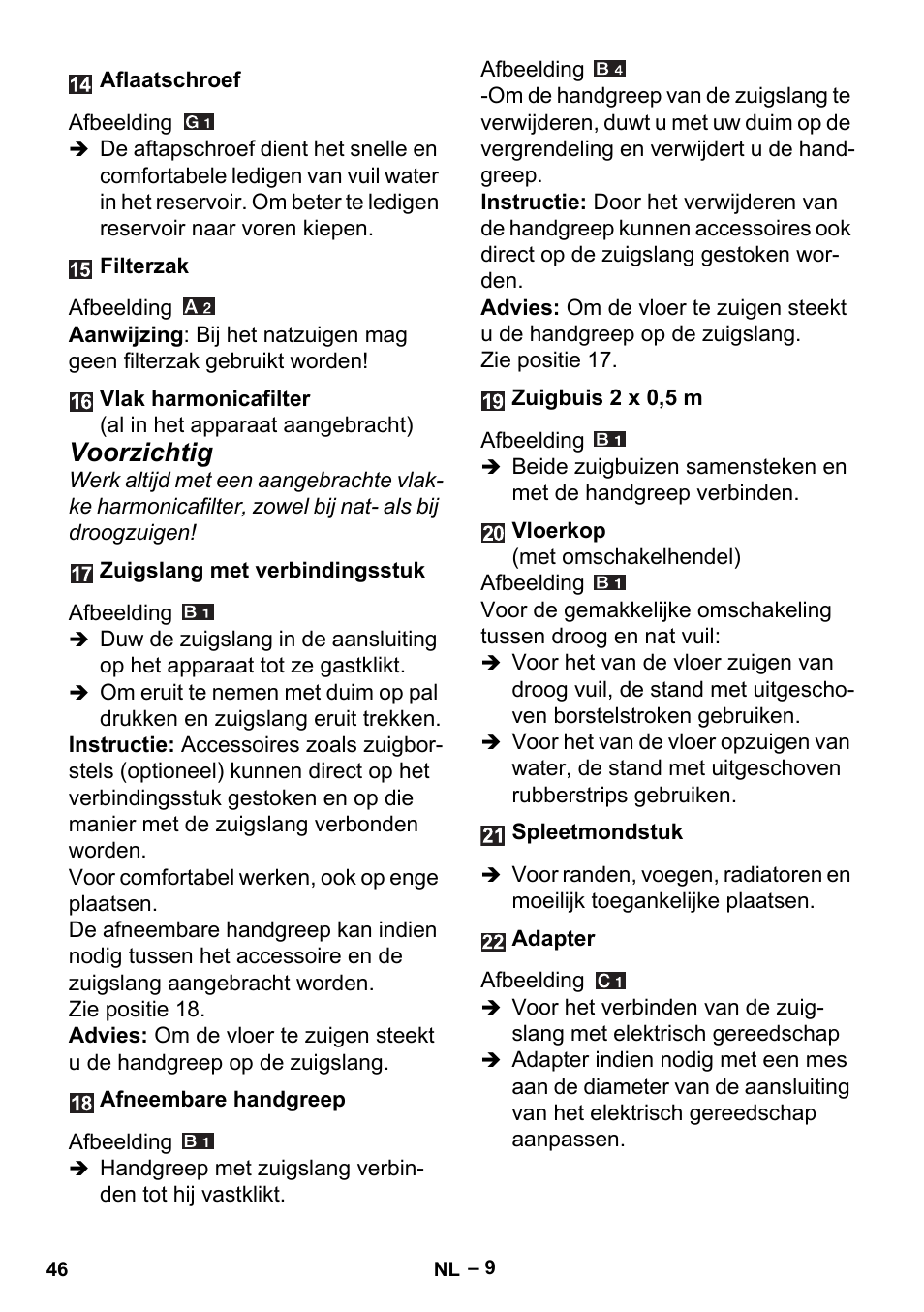 Voorzichtig | Karcher MV 5 User Manual | Page 46 / 260