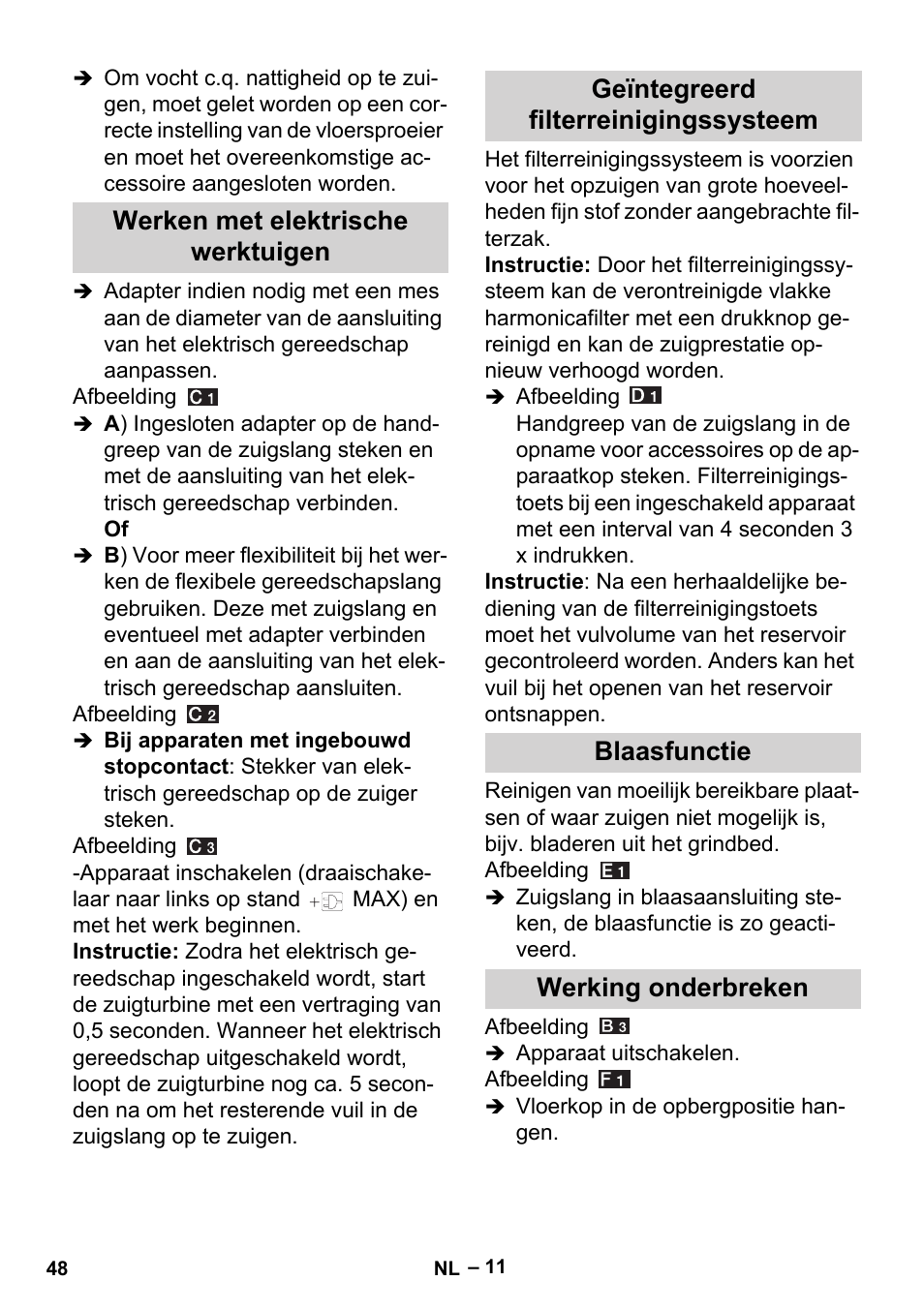 Werken met elektrische werktuigen, Geïntegreerd filterreinigingssysteem, Blaasfunctie | Werking onderbreken | Karcher MV 5 User Manual | Page 48 / 260