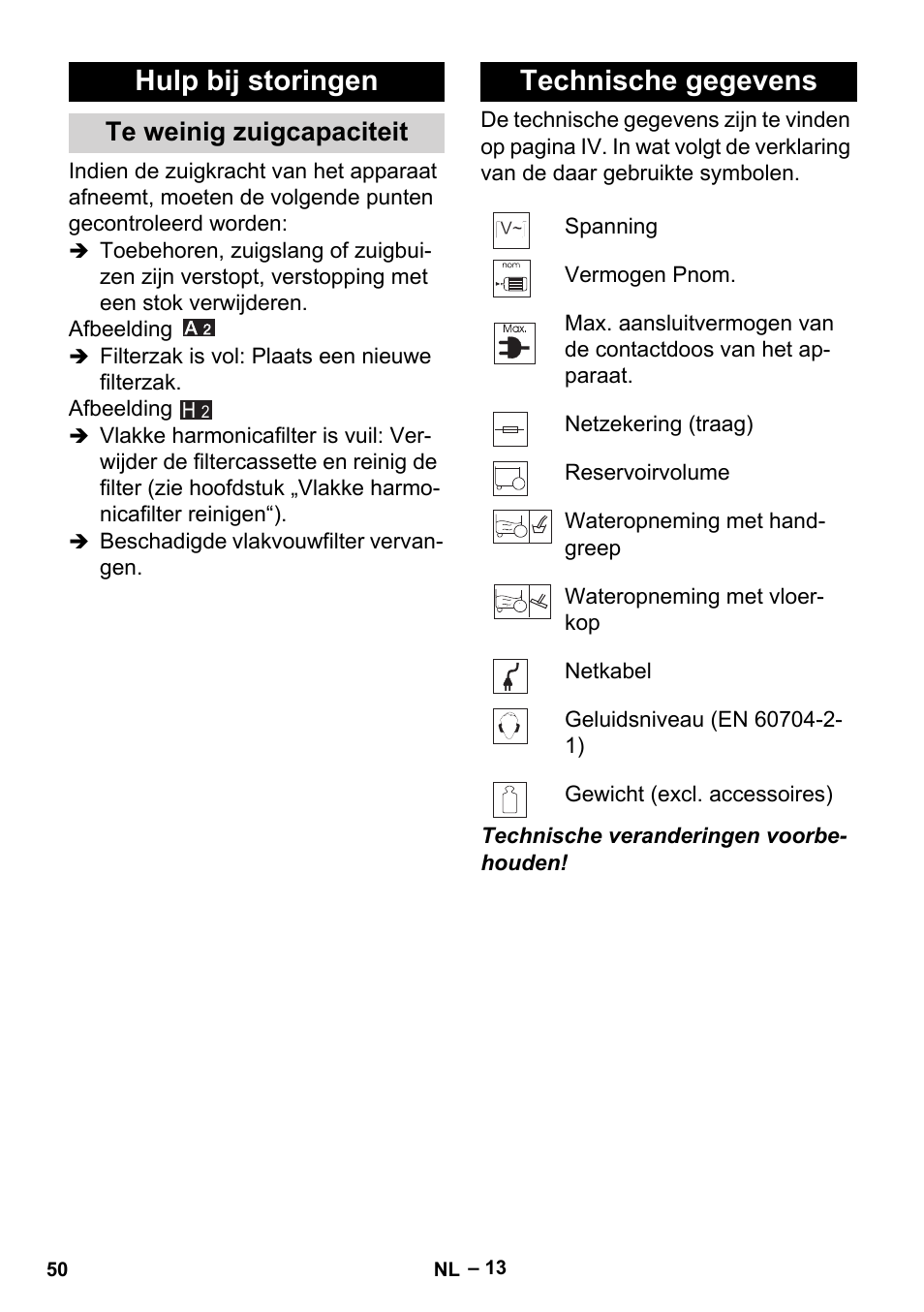 Hulp bij storingen, Te weinig zuigcapaciteit, Technische gegevens | Karcher MV 5 User Manual | Page 50 / 260
