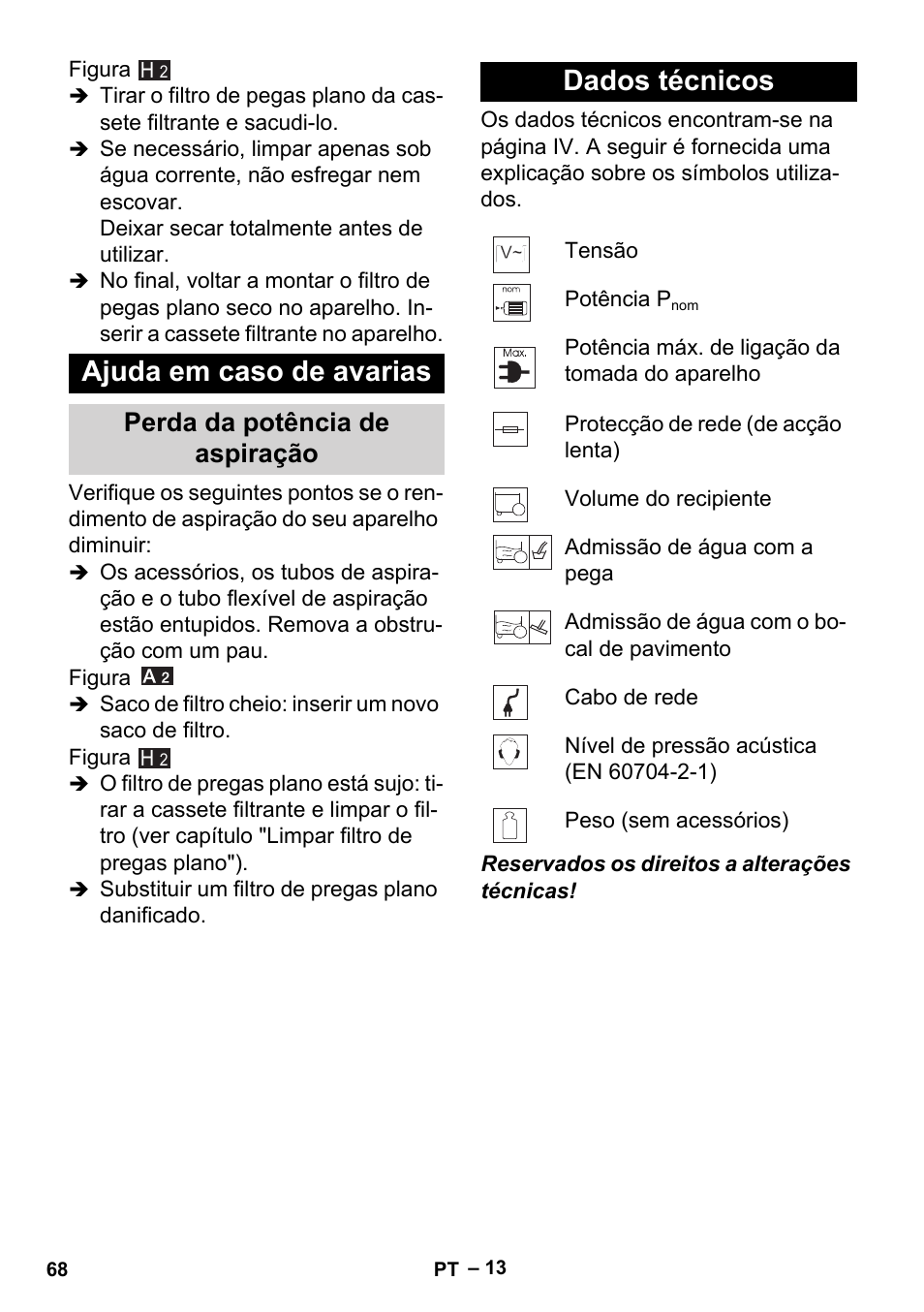 Ajuda em caso de avarias, Perda da potência de aspiração, Dados técnicos | Karcher MV 5 User Manual | Page 68 / 260