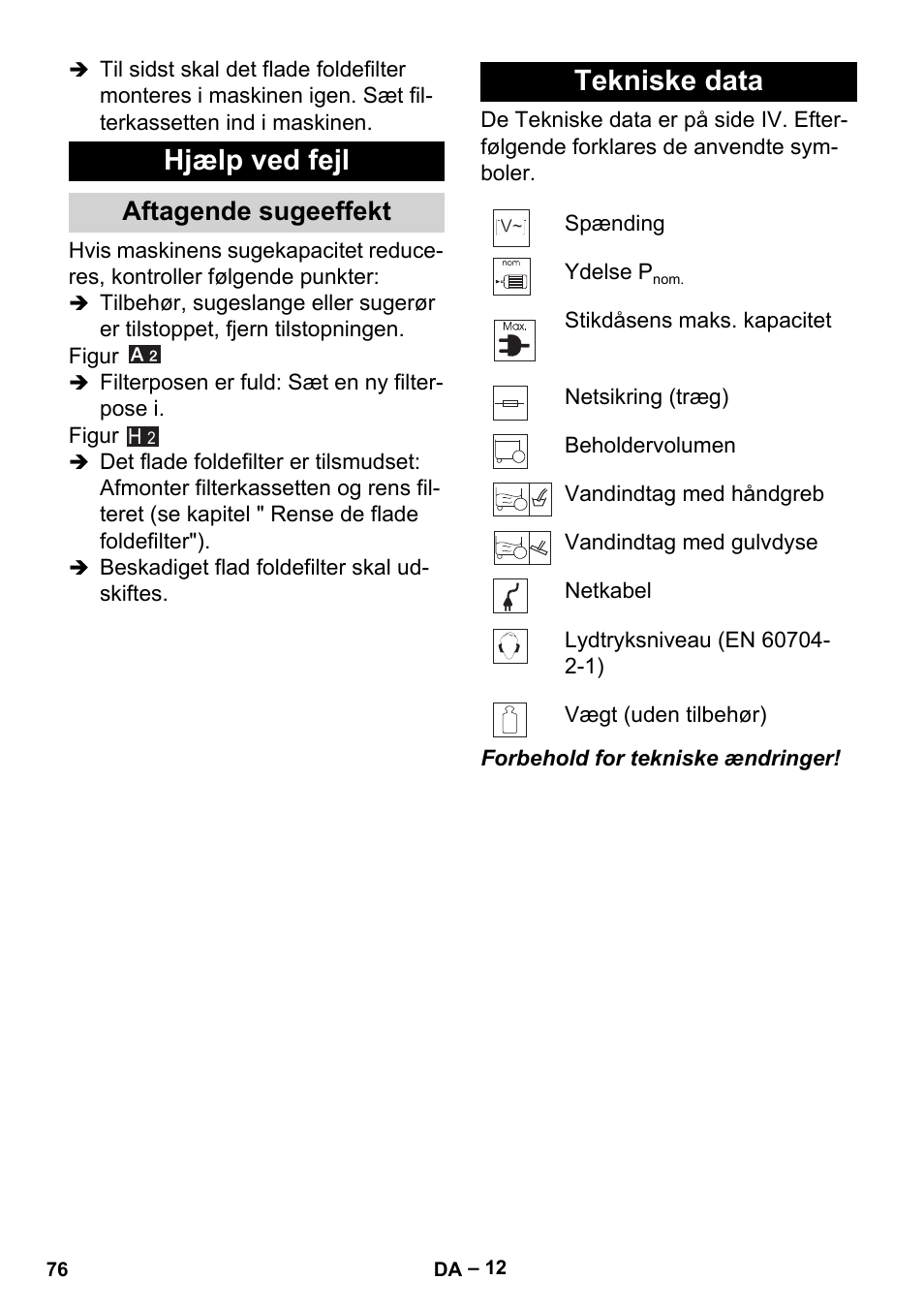 Hjælp ved fejl, Aftagende sugeeffekt, Tekniske data | Karcher MV 5 User Manual | Page 76 / 260