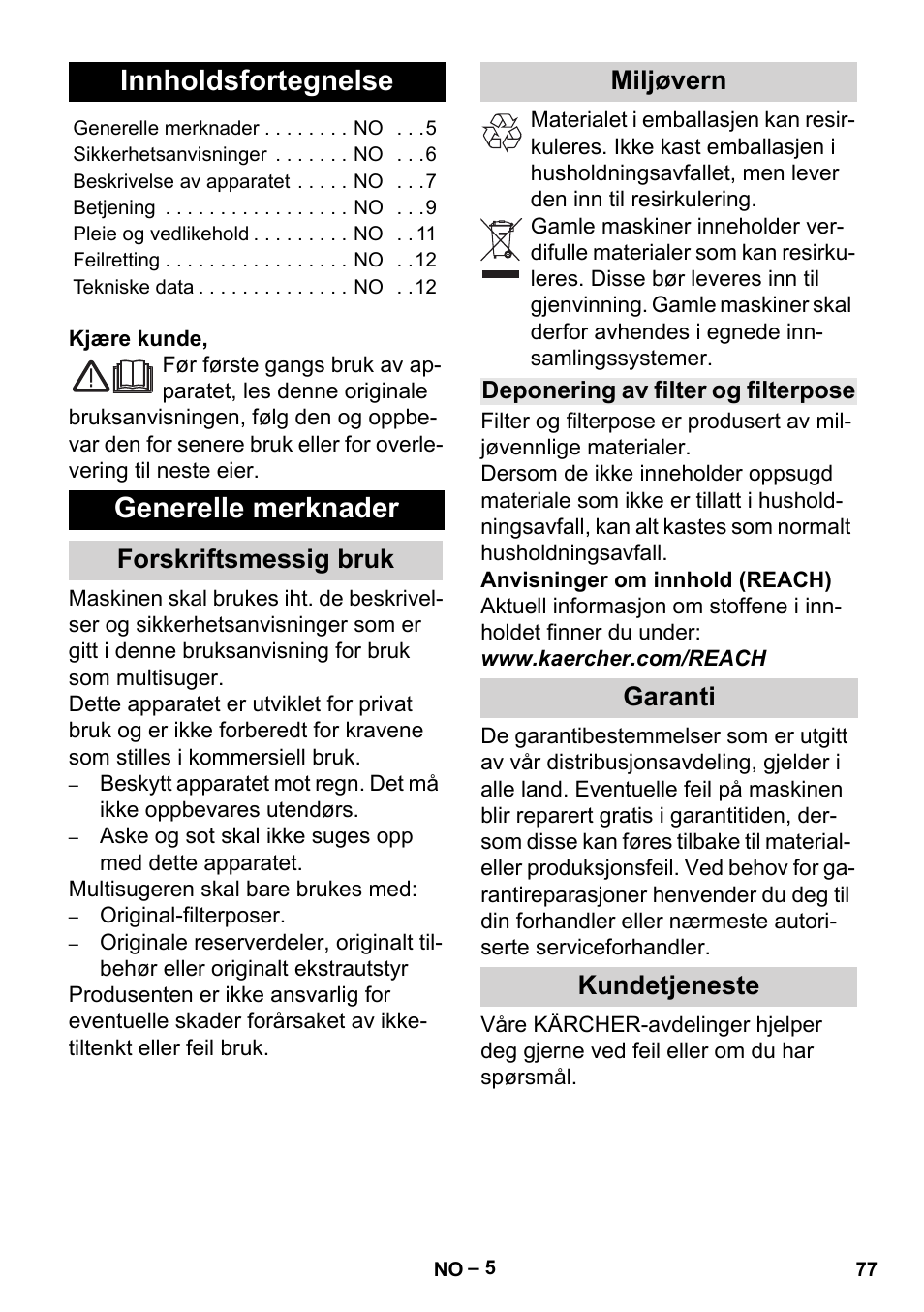 Norsk, Innholdsfortegnelse, Generelle merknader | Forskriftsmessig bruk, Miljøvern, Deponering av filter og filterpose, Garanti, Kundetjeneste, Forskriftsmessig bruk miljøvern, Garanti kundetjeneste | Karcher MV 5 User Manual | Page 77 / 260