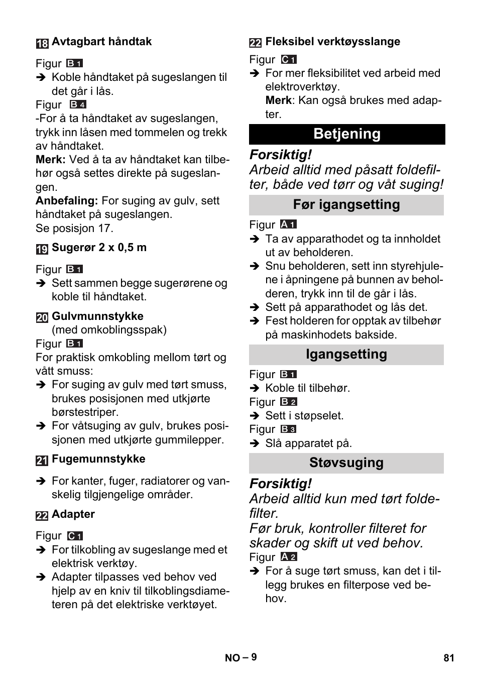 Betjening, Før igangsetting, Igangsetting | Støvsuging, Før igangsetting igangsetting støvsuging | Karcher MV 5 User Manual | Page 81 / 260