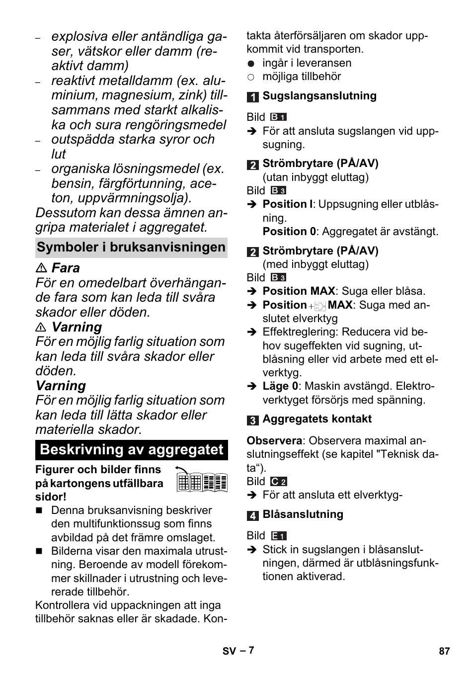 Symboler i bruksanvisningen, Beskrivning av aggregatet, Outspädda starka syror och lut | Karcher MV 5 User Manual | Page 87 / 260