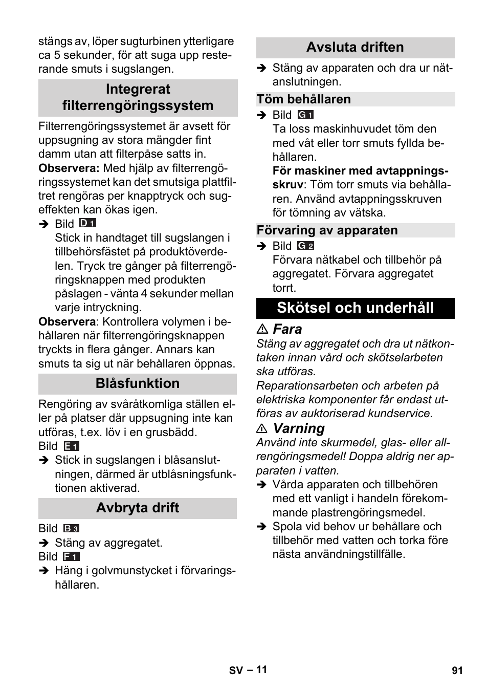 Integrerat filterrengöringssystem, Blåsfunktion, Avbryta drift | Avsluta driften, Töm behållaren, Förvaring av apparaten, Skötsel och underhåll, Fara, Varning | Karcher MV 5 User Manual | Page 91 / 260