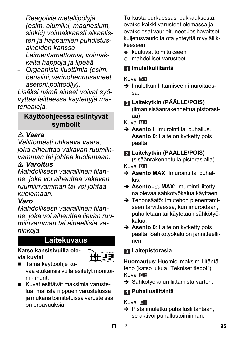 Käyttöohjeessa esiintyvät symbolit, Laitekuvaus | Karcher MV 5 User Manual | Page 95 / 260