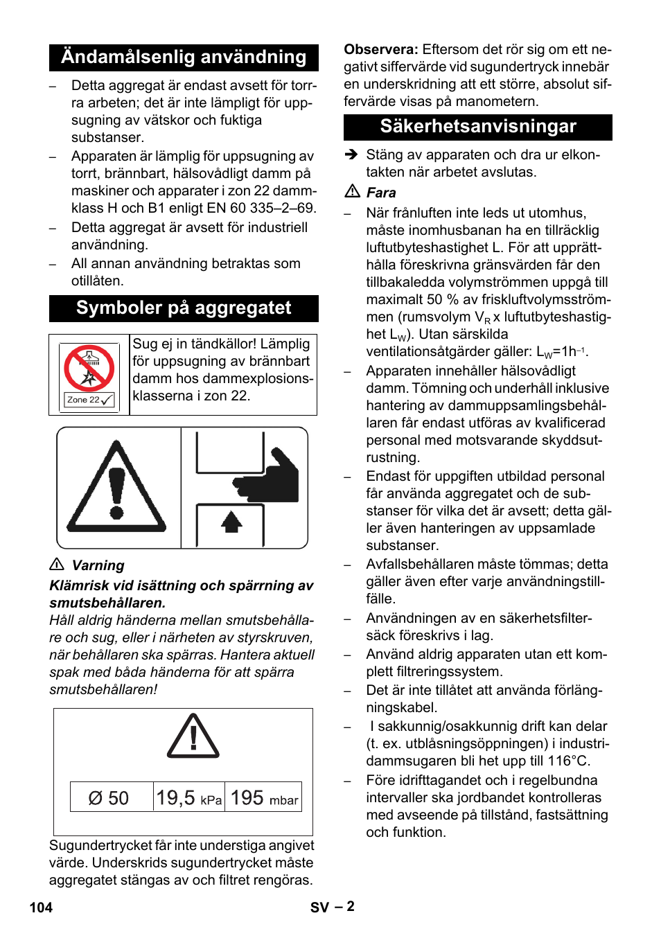 Ändamålsenlig användning, Symboler på aggregatet, Säkerhetsanvisningar | Ändamålsenlig användning symboler på aggregatet | Karcher IV 100-55 H B1 User Manual | Page 104 / 308