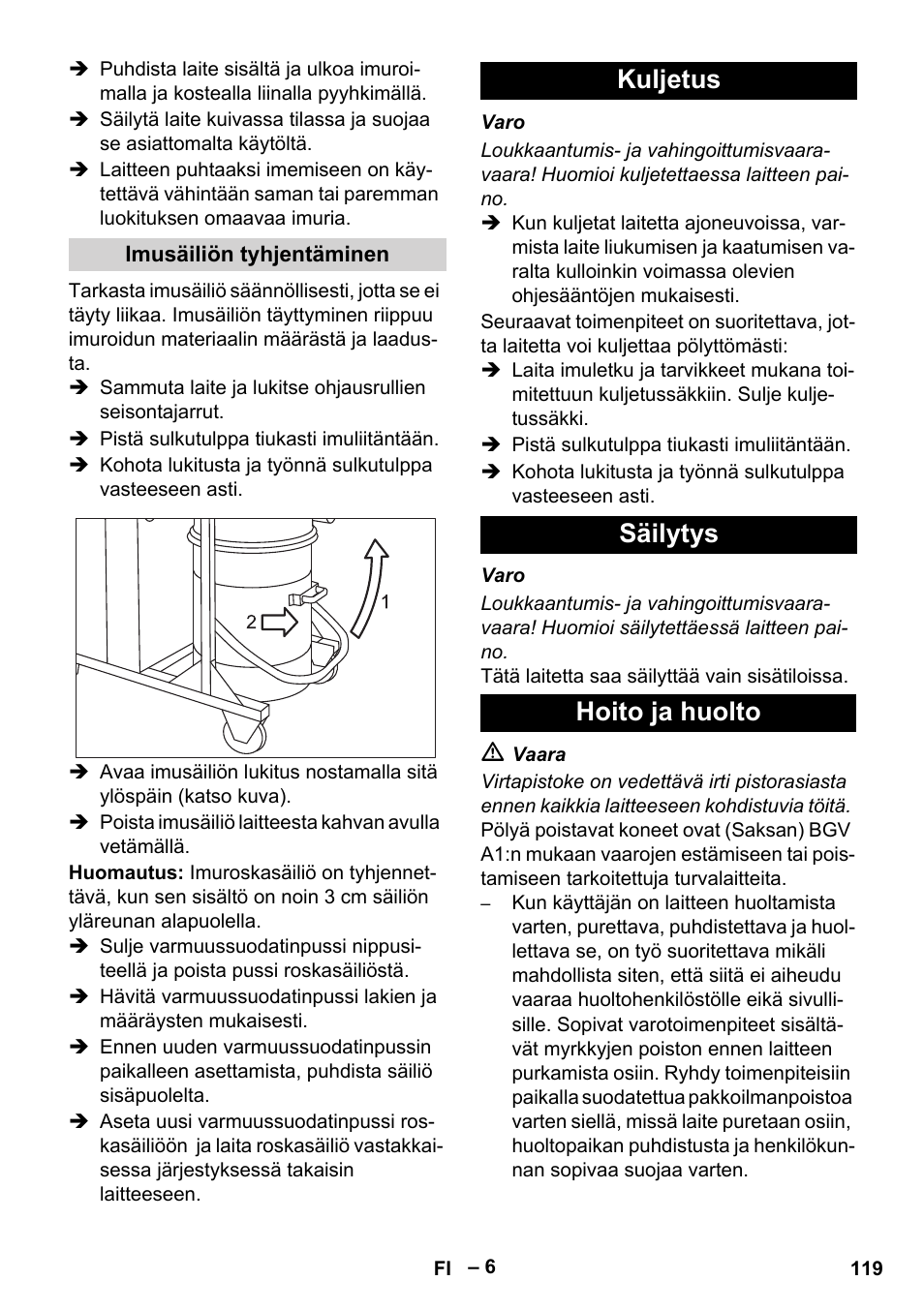 Imusäiliön tyhjentäminen, Kuljetus, Säilytys | Hoito ja huolto, Kuljetus säilytys hoito ja huolto | Karcher IV 100-55 H B1 User Manual | Page 119 / 308