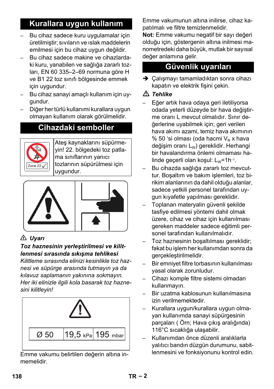 Kurallara uygun kullanım, Cihazdaki semboller, Güvenlik uyarıları | Kurallara uygun kullanım cihazdaki semboller | Karcher IV 100-55 H B1 User Manual | Page 138 / 308