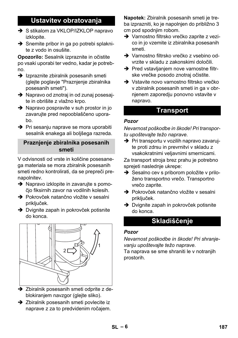 Ustavitev obratovanja, Praznjenje zbiralnika posesanih smeti, Transport | Skladiščenje, Transport skladiščenje | Karcher IV 100-55 H B1 User Manual | Page 187 / 308