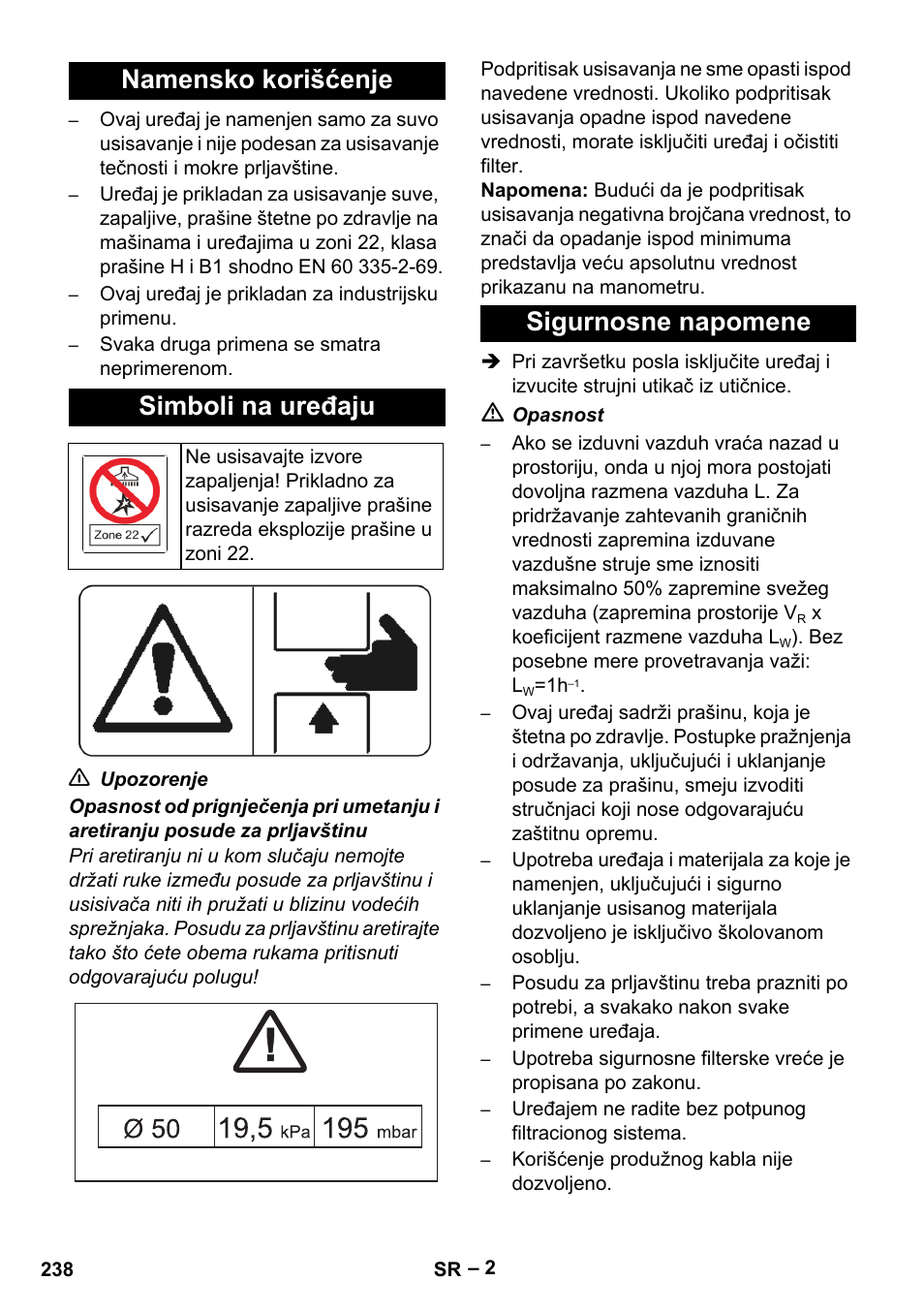 Namensko korišćenje, Simboli na uređaju, Sigurnosne napomene | Namensko korišćenje simboli na uređaju | Karcher IV 100-55 H B1 User Manual | Page 238 / 308