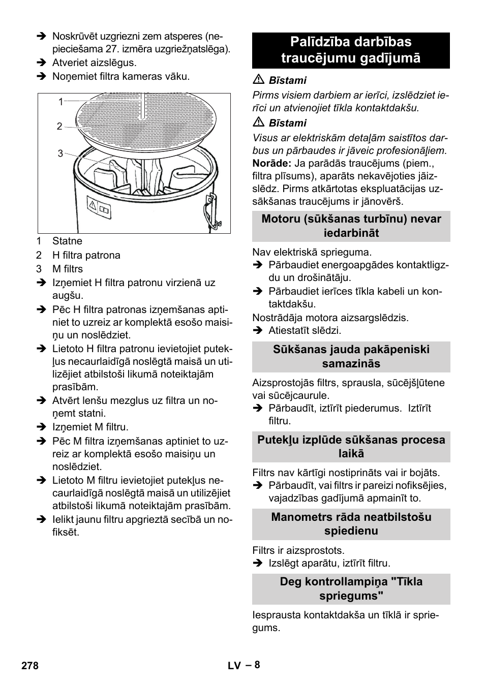 Palīdzība darbības traucējumu gadījumā, Motoru (sūkšanas turbīnu) nevar iedarbināt, Sūkšanas jauda pakāpeniski samazinās | Putekļu izplūde sūkšanas procesa laikā, Manometrs rāda neatbilstošu spiedienu, Deg kontrollampiņa "tīkla spriegums | Karcher IV 100-55 H B1 User Manual | Page 278 / 308