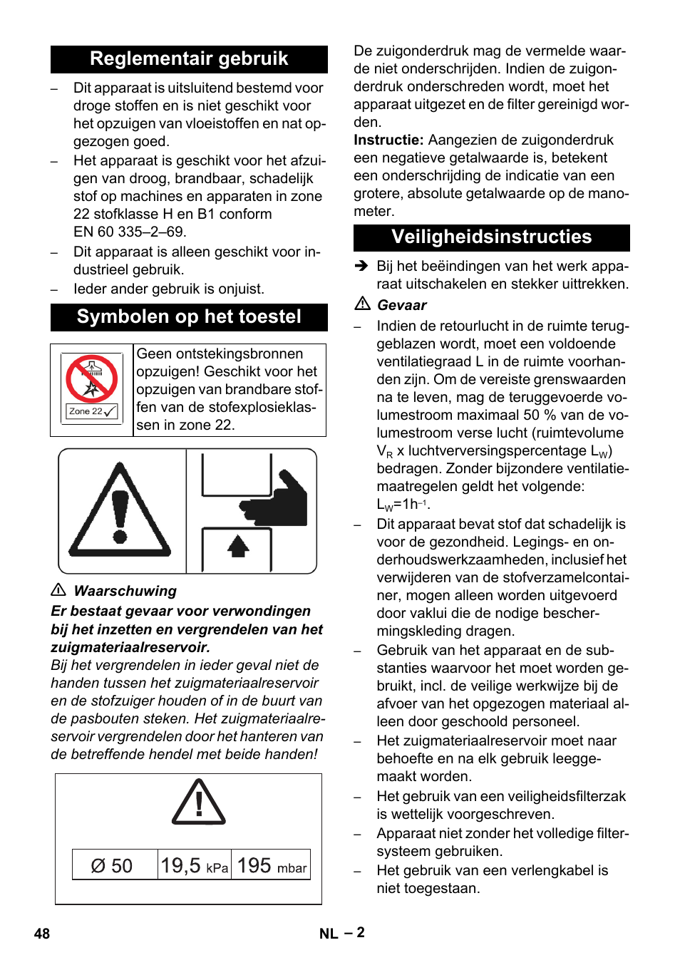 Reglementair gebruik, Symbolen op het toestel, Veiligheidsinstructies | Reglementair gebruik symbolen op het toestel | Karcher IV 100-55 H B1 User Manual | Page 48 / 308