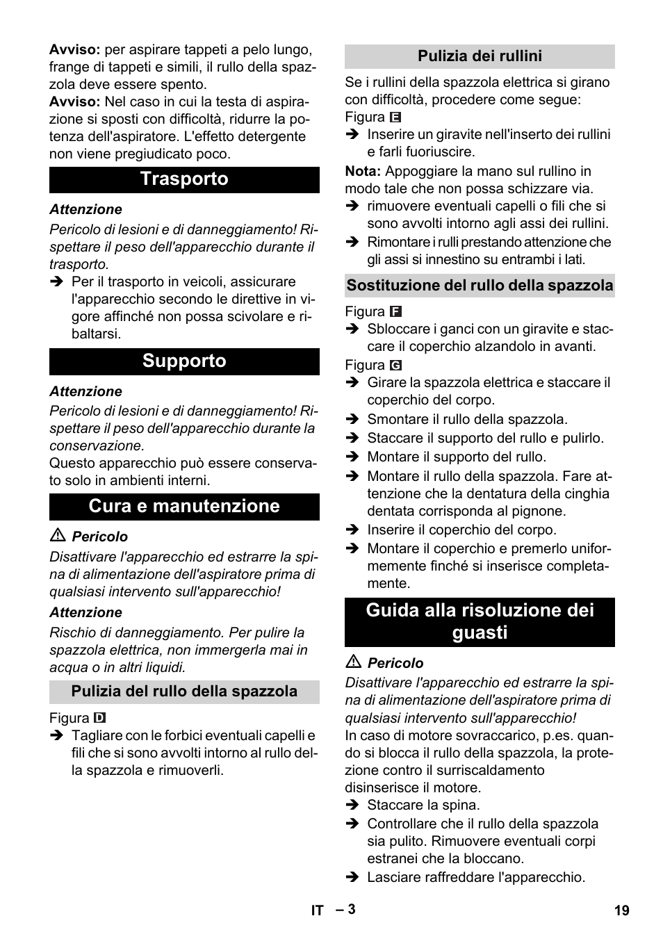 Trasporto supporto cura e manutenzione, Guida alla risoluzione dei guasti | Karcher T 12-1 User Manual | Page 19 / 120