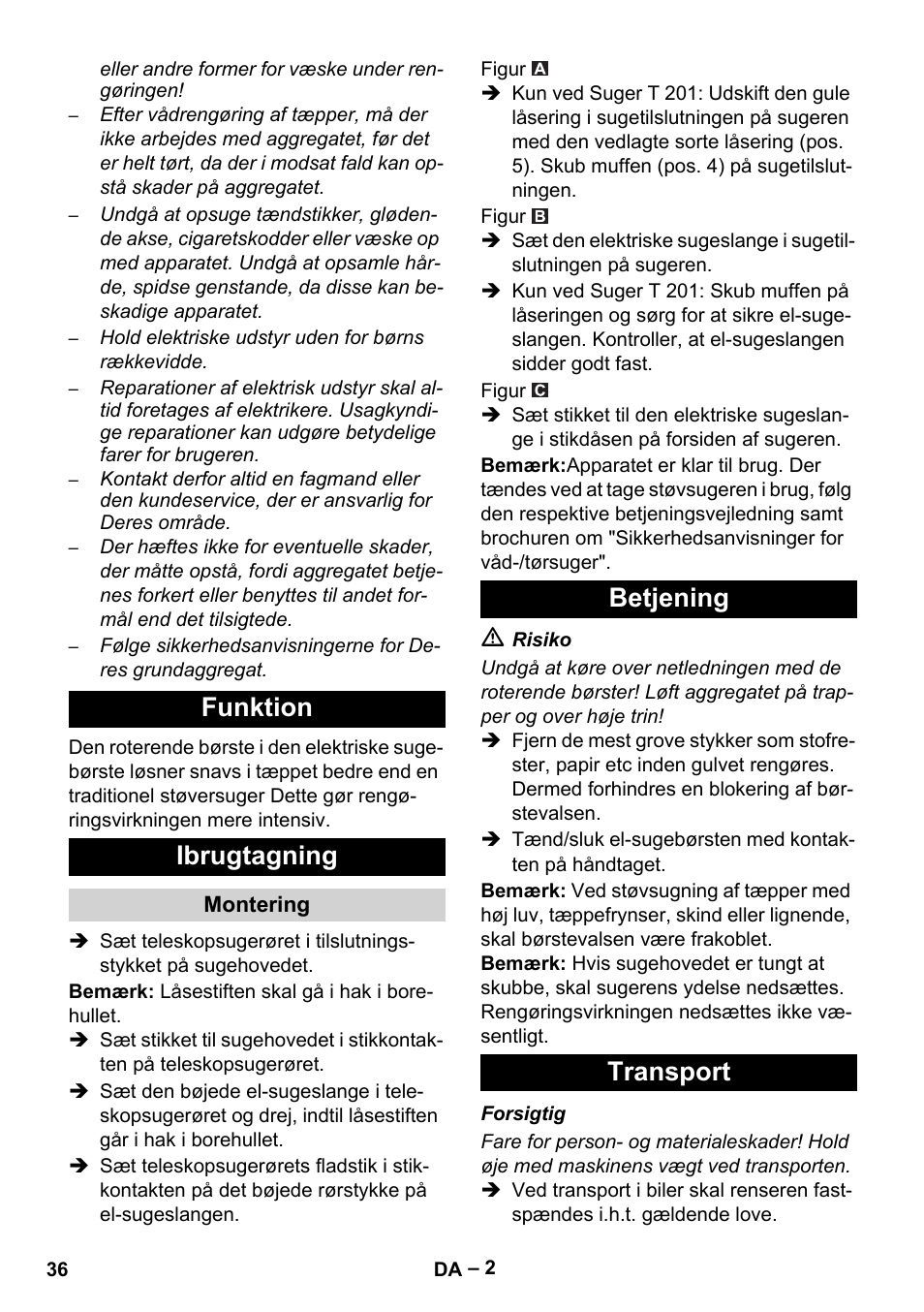 Funktion ibrugtagning, Betjening transport | Karcher T 12-1 User Manual | Page 36 / 120