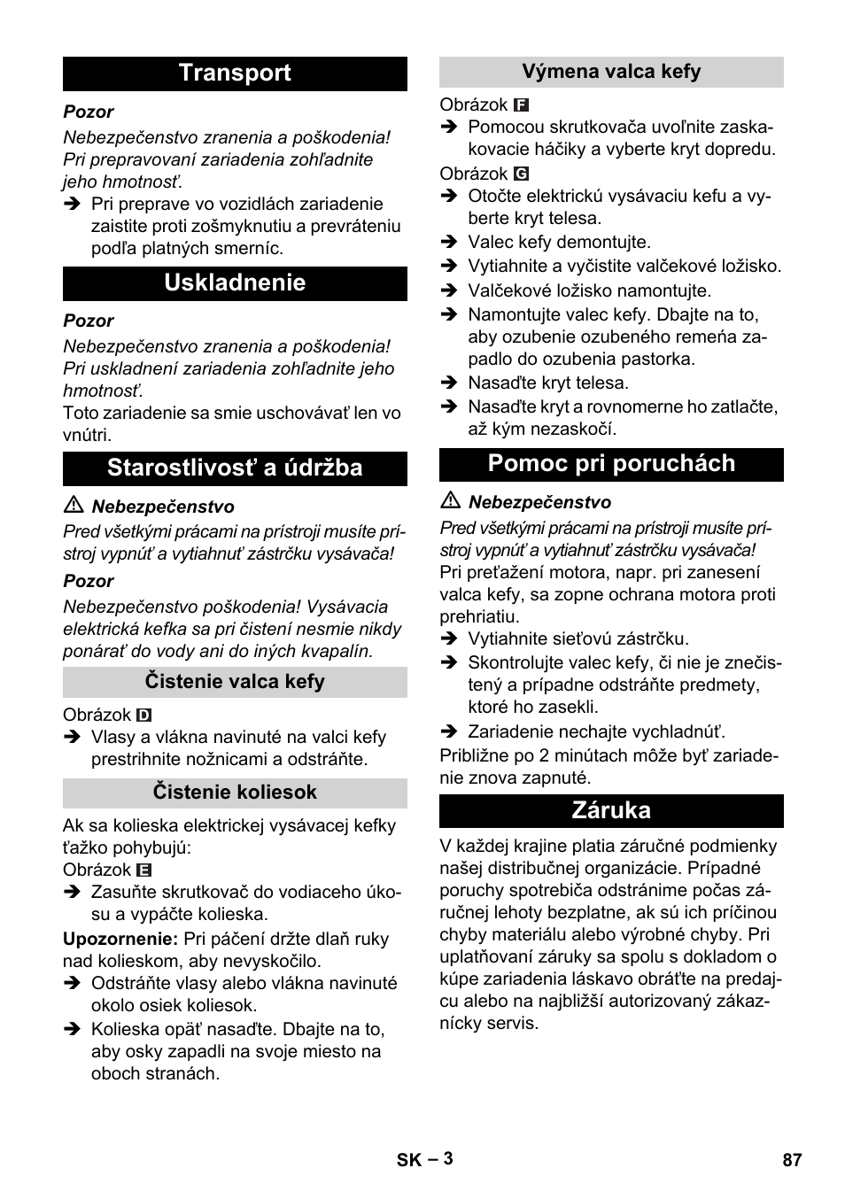 Transport uskladnenie starostlivosť a údržba, Pomoc pri poruchách záruka | Karcher T 12-1 User Manual | Page 87 / 120