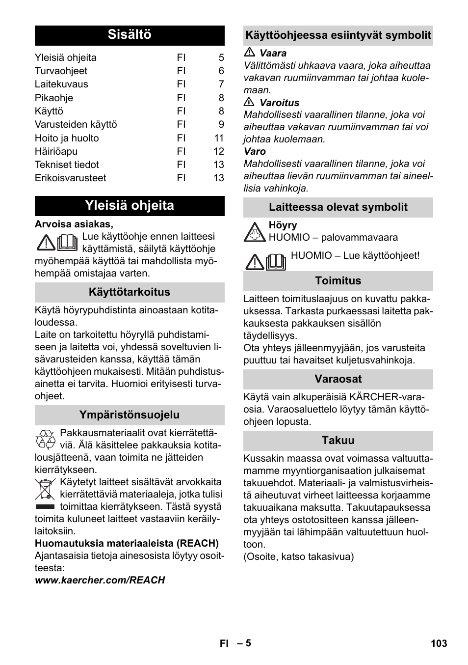 Suomi, Sisältö, Yleisiä ohjeita | Karcher Stirerie SI 2-600 CB User Manual | Page 103 / 286