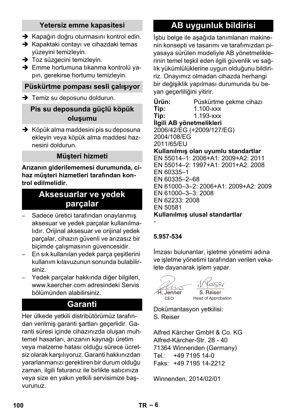 Yetersiz emme kapasitesi, Püskürtme pompası sesli çalışıyor, Pis su deposunda güçlü köpük oluşumu | Müşteri hizmeti, Aksesuarlar ve yedek parçalar, Garanti, Ab uygunluk bildirisi | Karcher PUZZI 10-1 User Manual | Page 100 / 216