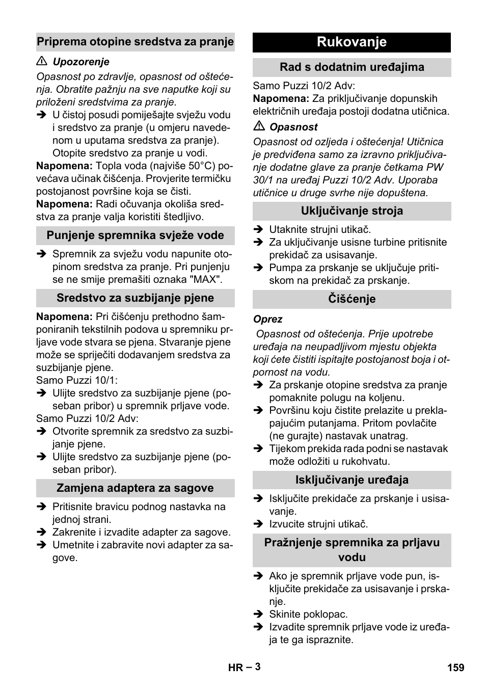 Priprema otopine sredstva za pranje, Punjenje spremnika svježe vode, Sredstvo za suzbijanje pjene | Zamjena adaptera za sagove, Rukovanje, Rad s dodatnim uređajima, Uključivanje stroja, Čišćenje, Isključivanje uređaja, Pražnjenje spremnika za prljavu vodu | Karcher PUZZI 10-1 User Manual | Page 159 / 216