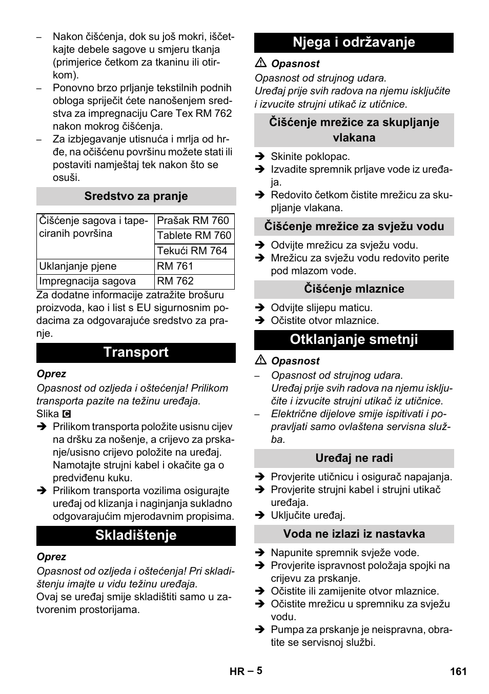 Sredstvo za pranje, Transport, Skladištenje | Njega i održavanje, Čišćenje mrežice za skupljanje vlakana, Čišćenje mrežice za svježu vodu, Čišćenje mlaznice, Otklanjanje smetnji, Uređaj ne radi, Voda ne izlazi iz nastavka | Karcher PUZZI 10-1 User Manual | Page 161 / 216