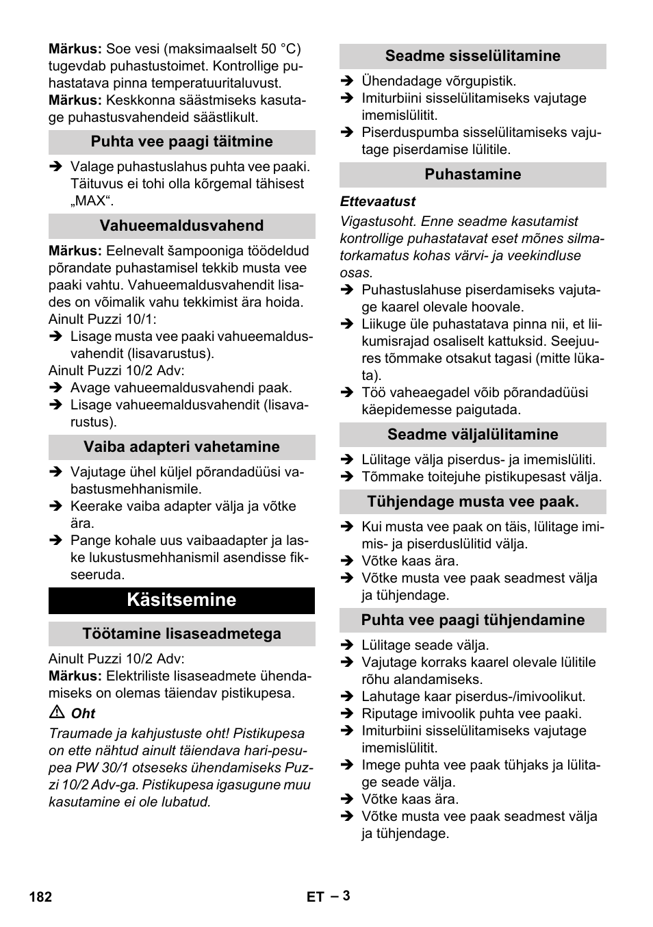 Puhta vee paagi täitmine, Vahueemaldusvahend, Vaiba adapteri vahetamine | Käsitsemine, Töötamine lisaseadmetega, Seadme sisselülitamine, Puhastamine, Seadme väljalülitamine, Tühjendage musta vee paak, Puhta vee paagi tühjendamine | Karcher PUZZI 10-1 User Manual | Page 182 / 216