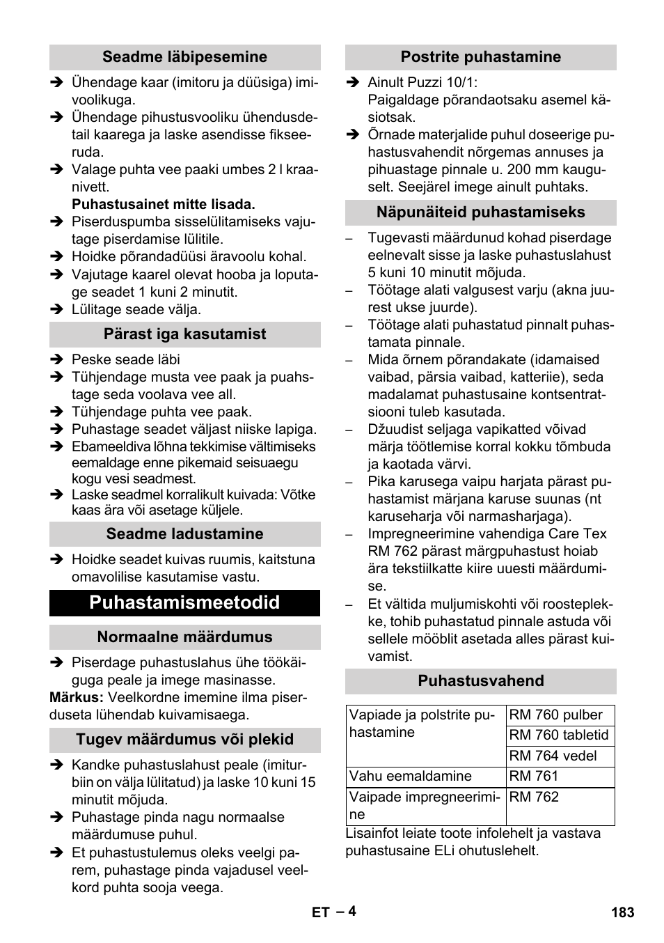 Seadme läbipesemine, Pärast iga kasutamist, Seadme ladustamine | Puhastamismeetodid, Normaalne määrdumus, Tugev määrdumus või plekid, Postrite puhastamine, Näpunäiteid puhastamiseks, Puhastusvahend | Karcher PUZZI 10-1 User Manual | Page 183 / 216