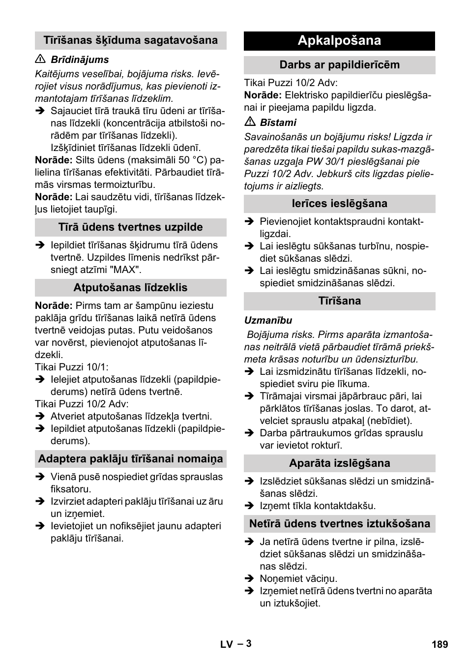 Tīrīšanas šķīduma sagatavošana, Tīrā ūdens tvertnes uzpilde, Atputošanas līdzeklis | Adaptera paklāju tīrīšanai nomaiņa, Apkalpošana, Darbs ar papildierīcēm, Ierīces ieslēgšana, Tīrīšana, Aparāta izslēgšana, Netīrā ūdens tvertnes iztukšošana | Karcher PUZZI 10-1 User Manual | Page 189 / 216