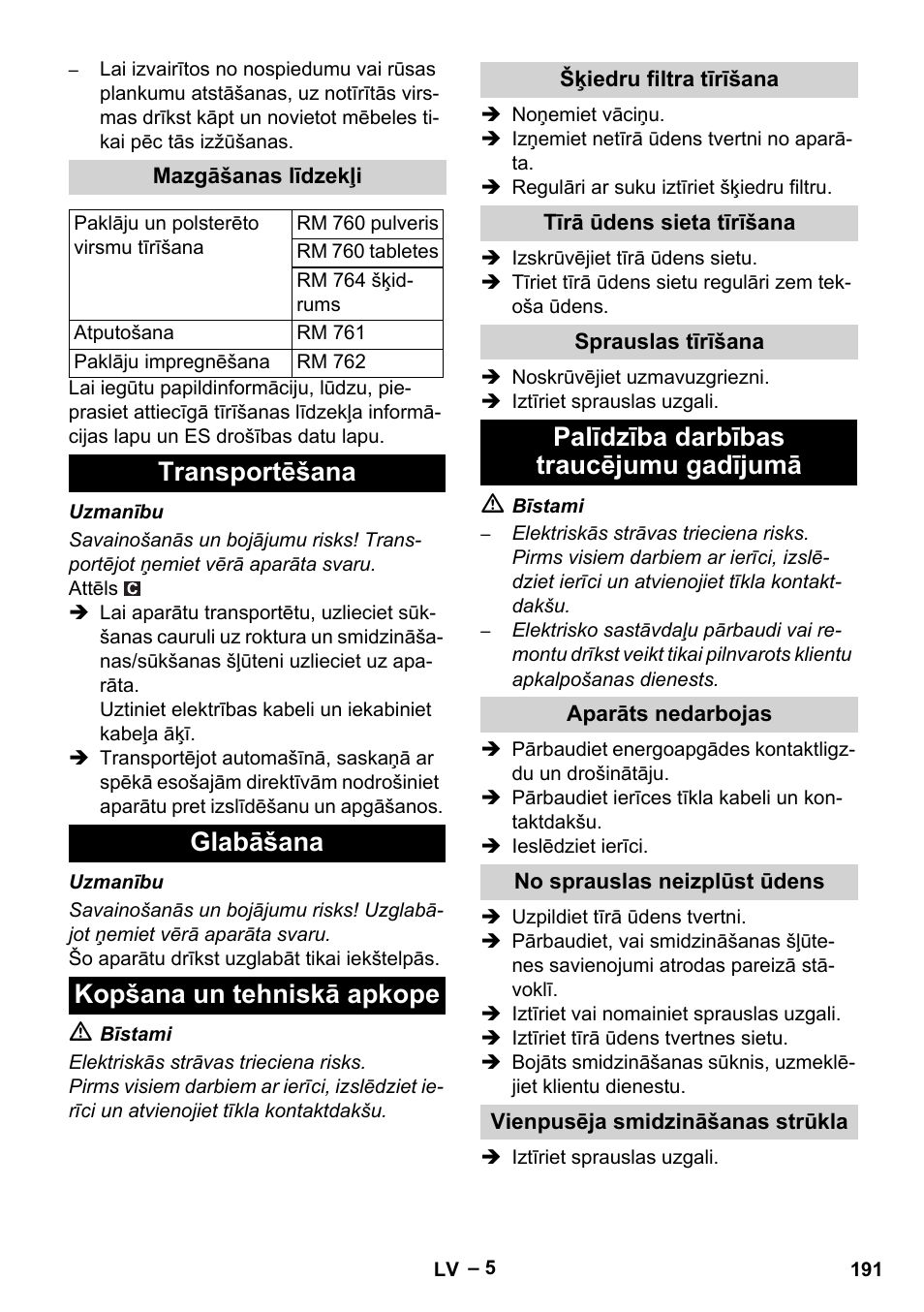 Mazgāšanas līdzekļi, Transportēšana, Glabāšana | Kopšana un tehniskā apkope, Šķiedru filtra tīrīšana, Tīrā ūdens sieta tīrīšana, Sprauslas tīrīšana, Palīdzība darbības traucējumu gadījumā, Aparāts nedarbojas, No sprauslas neizplūst ūdens | Karcher PUZZI 10-1 User Manual | Page 191 / 216