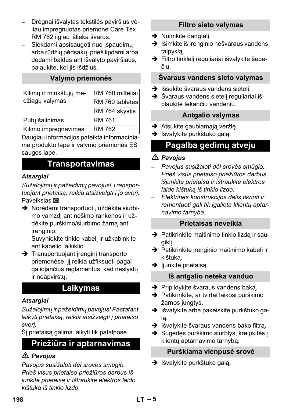 Valymo priemonės, Transportavimas, Laikymas | Priežiūra ir aptarnavimas, Filtro sieto valymas, Švaraus vandens sieto valymas, Antgalio valymas, Pagalba gedimų atveju, Prietaisas neveikia, Iš antgalio neteka vanduo | Karcher PUZZI 10-1 User Manual | Page 198 / 216