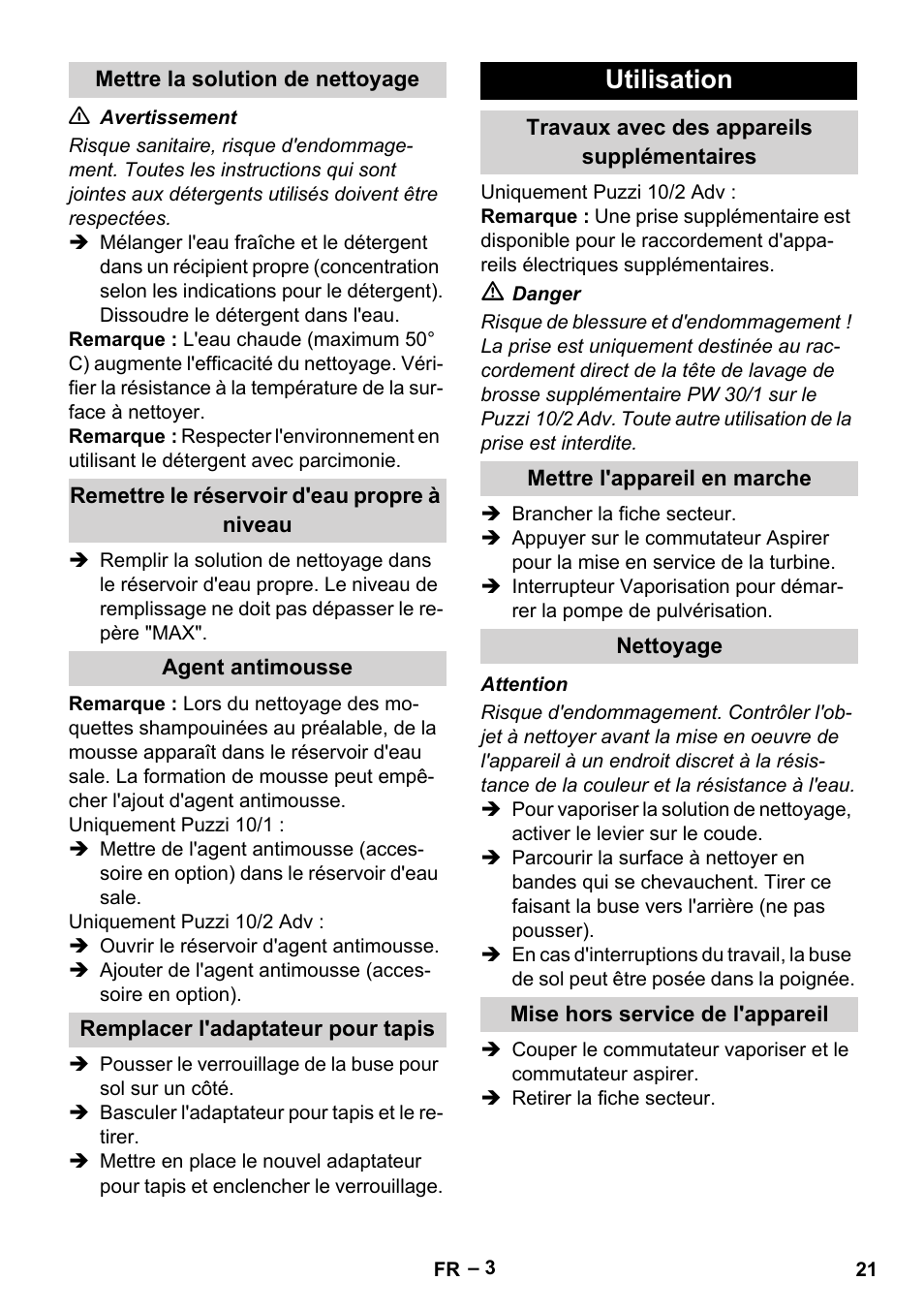 Mettre la solution de nettoyage, Remettre le réservoir d'eau propre à niveau, Agent antimousse | Remplacer l'adaptateur pour tapis, Utilisation, Travaux avec des appareils supplémentaires, Mettre l'appareil en marche, Nettoyage, Mise hors service de l'appareil | Karcher PUZZI 10-1 User Manual | Page 21 / 216