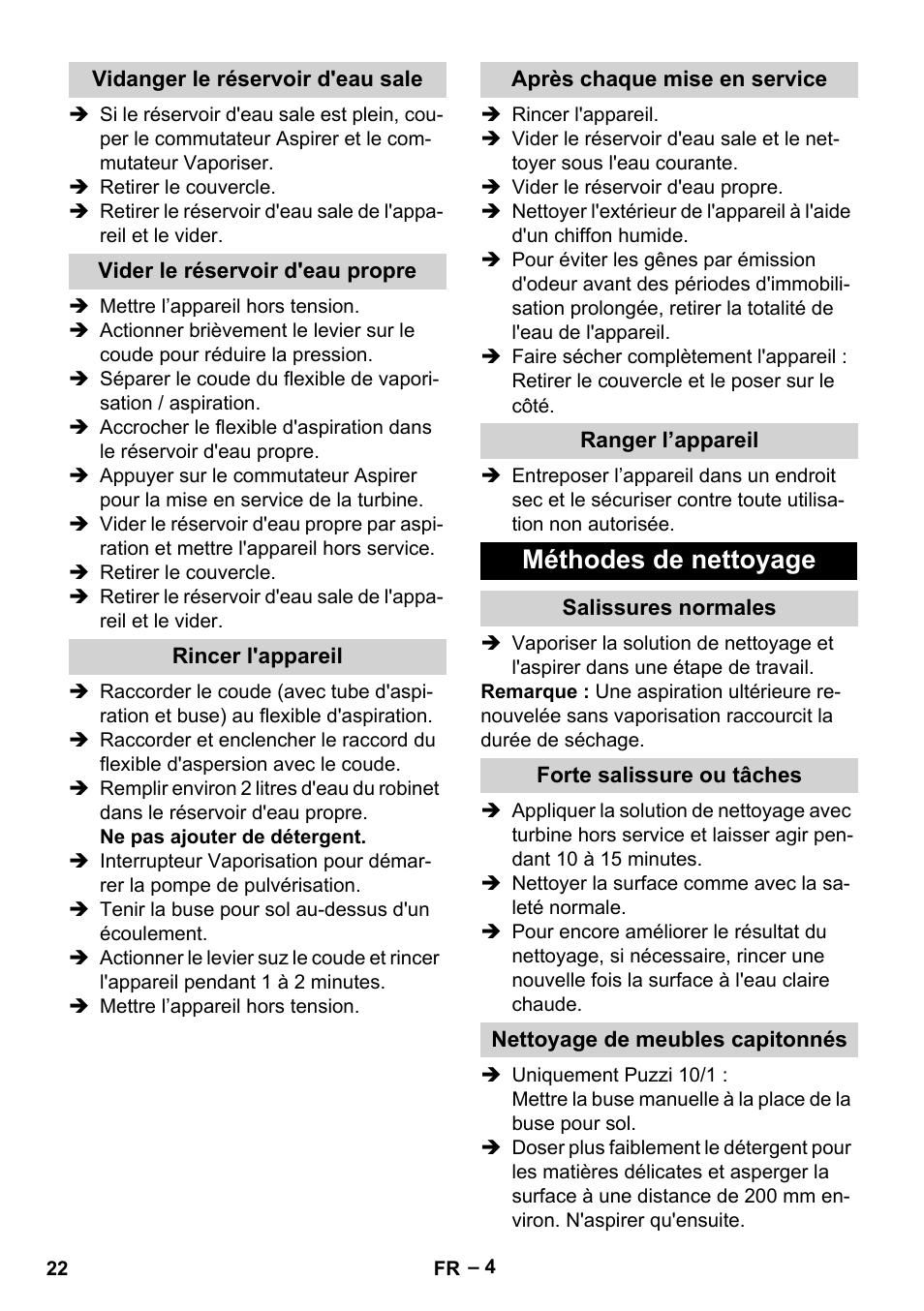 Vidanger le réservoir d'eau sale, Vider le réservoir d'eau propre, Rincer l'appareil | Après chaque mise en service, Ranger l’appareil, Méthodes de nettoyage, Salissures normales, Forte salissure ou tâches, Nettoyage de meubles capitonnés | Karcher PUZZI 10-1 User Manual | Page 22 / 216