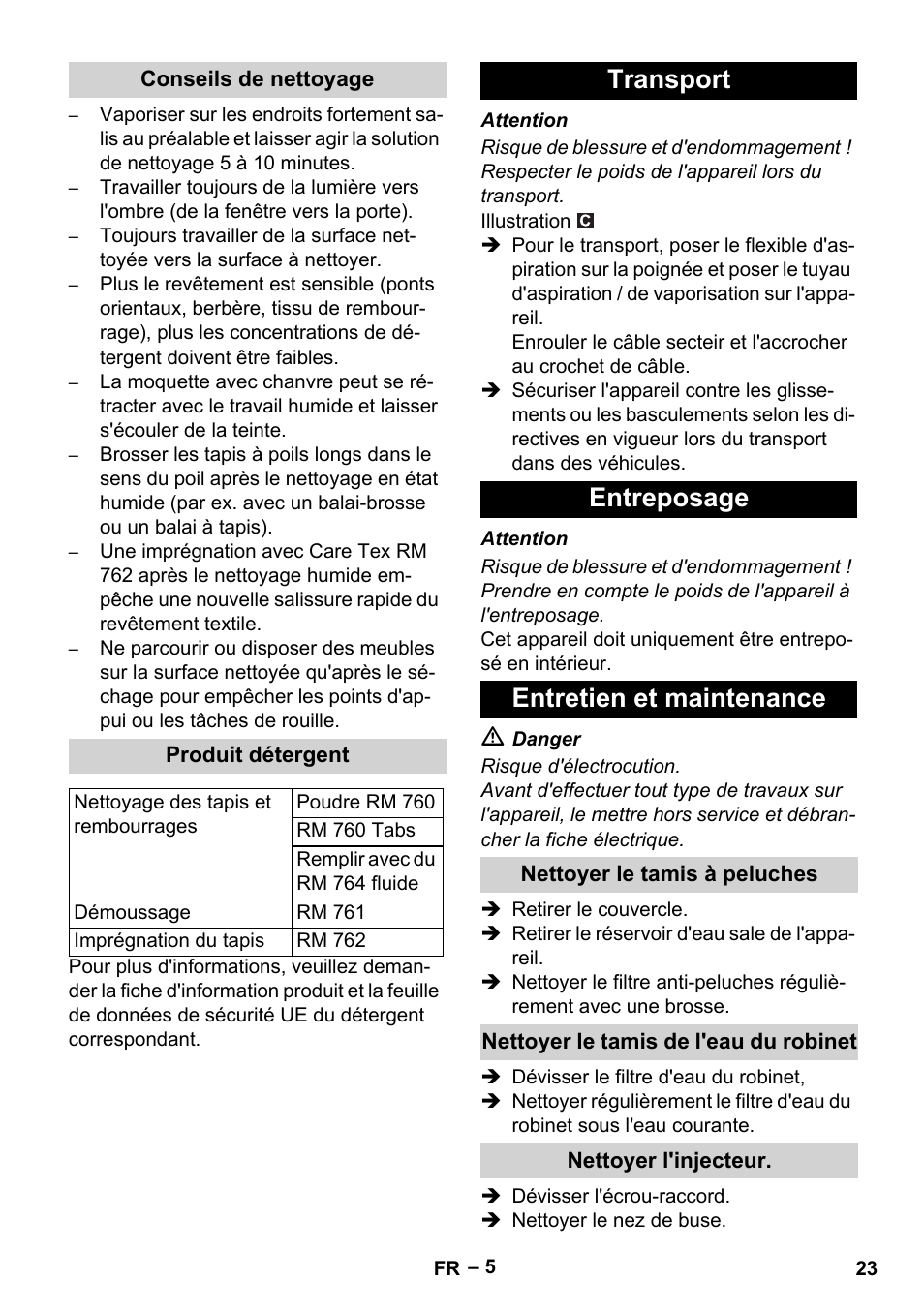 Conseils de nettoyage, Produit détergent, Transport | Entreposage, Entretien et maintenance, Nettoyer le tamis à peluches, Nettoyer le tamis de l'eau du robinet, Nettoyer l'injecteur, Transport entreposage entretien et maintenance | Karcher PUZZI 10-1 User Manual | Page 23 / 216