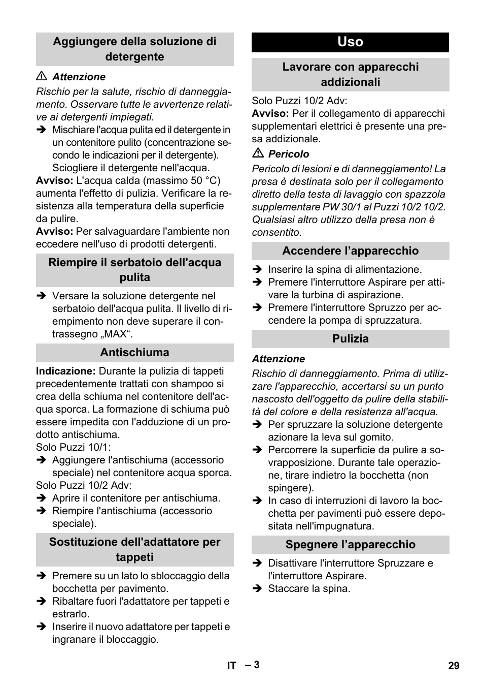 Aggiungere della soluzione di detergente, Riempire il serbatoio dell'acqua pulita, Antischiuma | Sostituzione dell'adattatore per tappeti, Lavorare con apparecchi addizionali, Accendere l’apparecchio, Pulizia, Spegnere l’apparecchio | Karcher PUZZI 10-1 User Manual | Page 29 / 216