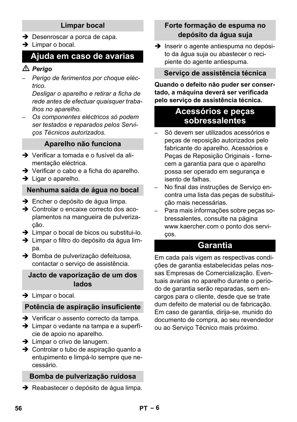 Limpar bocal, Ajuda em caso de avarias, Aparelho não funciona | Nenhuma saída de água no bocal, Jacto de vaporização de um dos lados, Potência de aspiração insuficiente, Bomba de pulverização ruidosa, Forte formação de espuma no depósito da água suja, Serviço de assistência técnica, Acessórios e peças sobressalentes | Karcher PUZZI 10-1 User Manual | Page 56 / 216