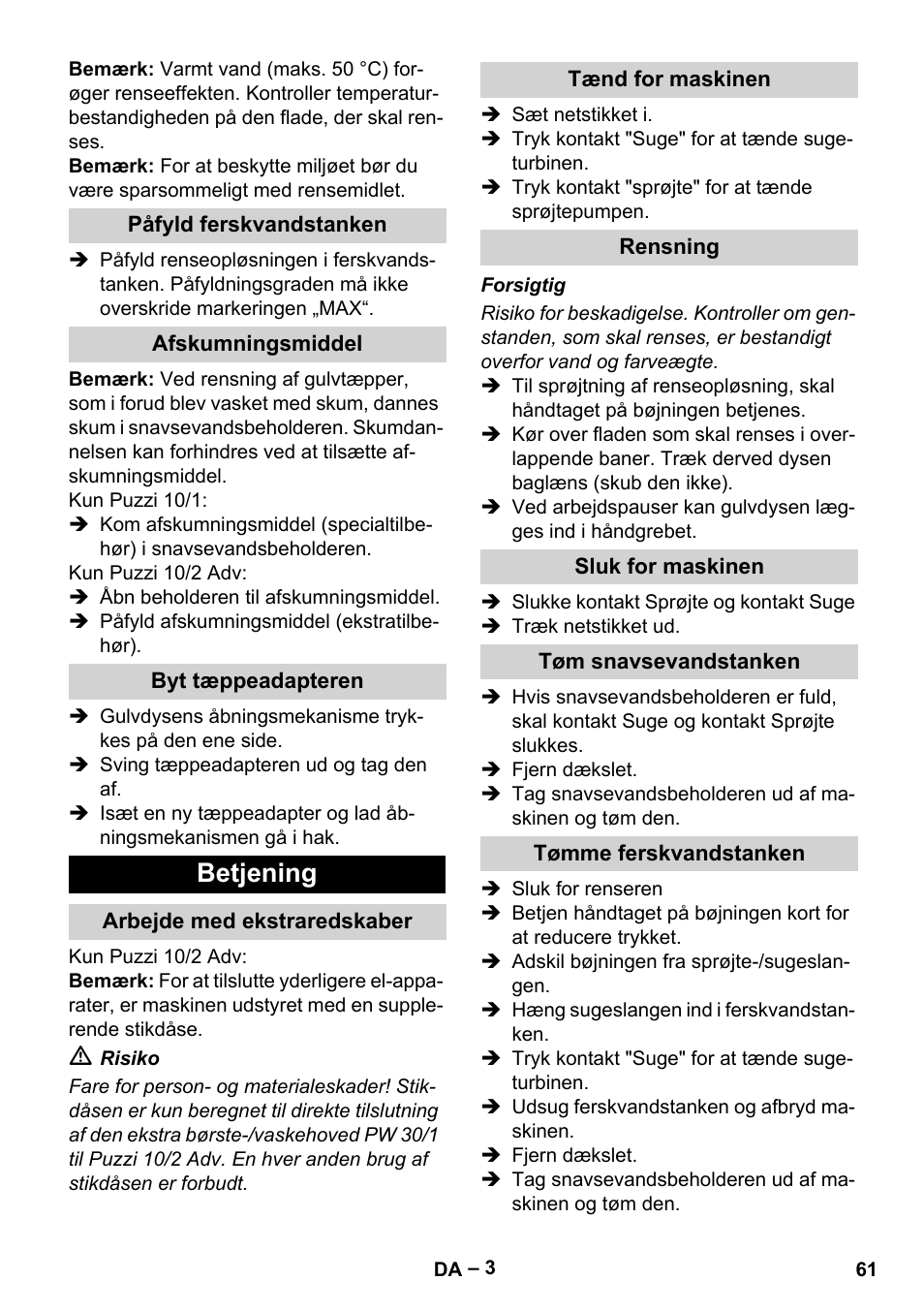 Påfyld ferskvandstanken, Afskumningsmiddel, Byt tæppeadapteren | Betjening, Arbejde med ekstraredskaber, Tænd for maskinen, Rensning, Sluk for maskinen, Tøm snavsevandstanken, Tømme ferskvandstanken | Karcher PUZZI 10-1 User Manual | Page 61 / 216