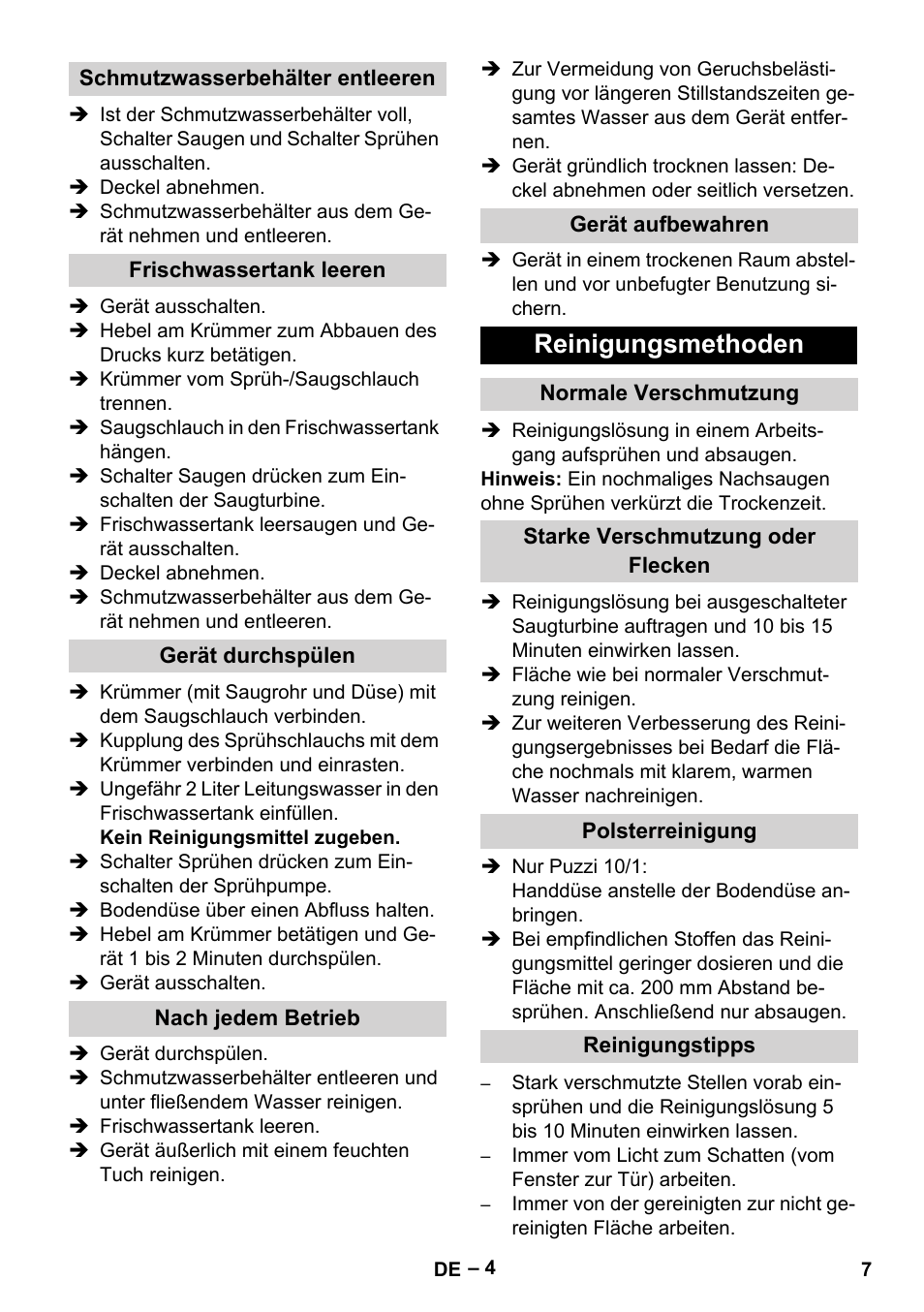 Schmutzwasserbehälter entleeren, Frischwassertank leeren, Gerät durchspülen | Nach jedem betrieb, Gerät aufbewahren, Reinigungsmethoden, Normale verschmutzung, Starke verschmutzung oder flecken, Polsterreinigung, Reinigungstipps | Karcher PUZZI 10-1 User Manual | Page 7 / 216