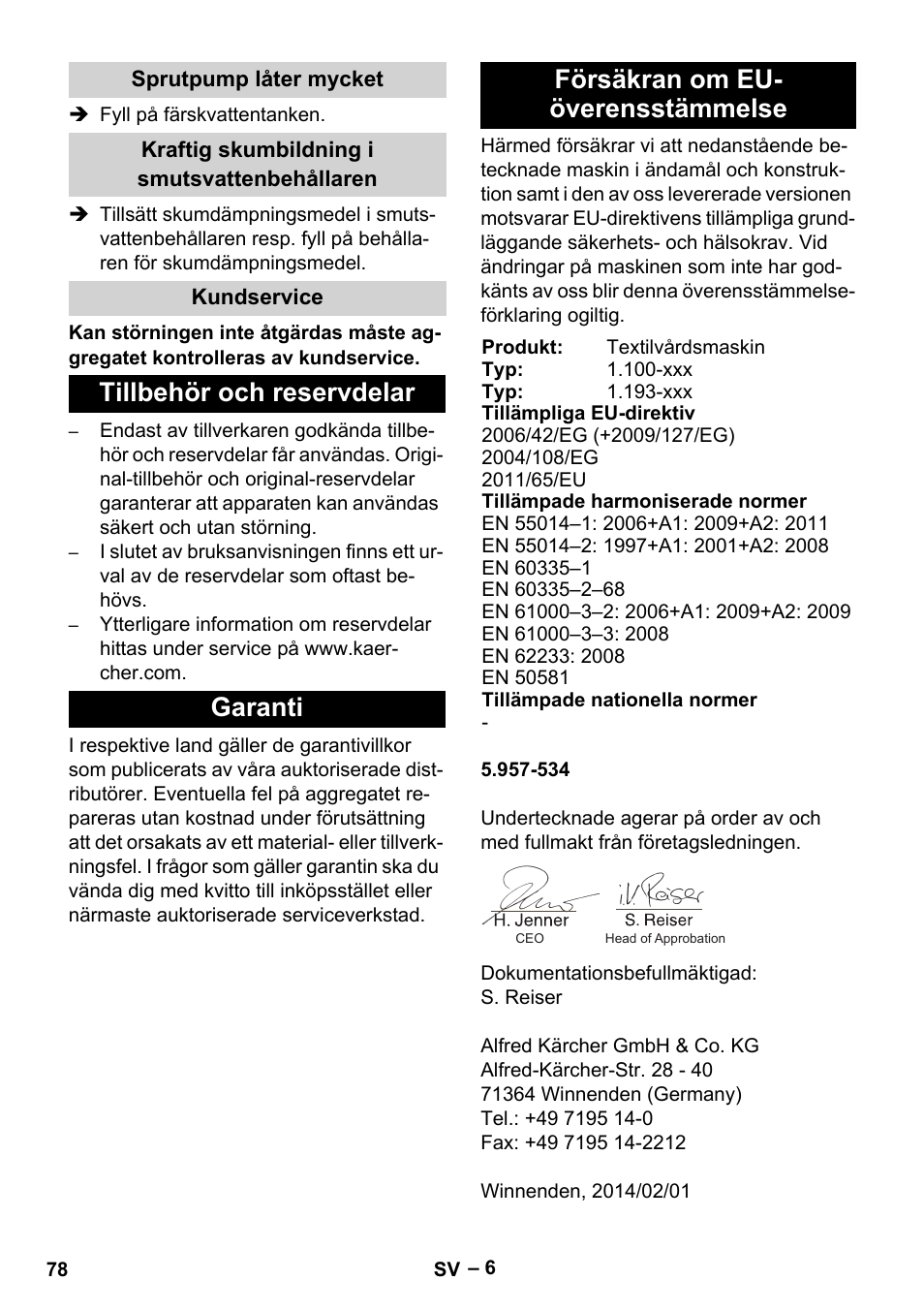 Sprutpump låter mycket, Kraftig skumbildning i smutsvattenbehållaren, Kundservice | Tillbehör och reservdelar, Garanti, Försäkran om eu- överensstämmelse | Karcher PUZZI 10-1 User Manual | Page 78 / 216