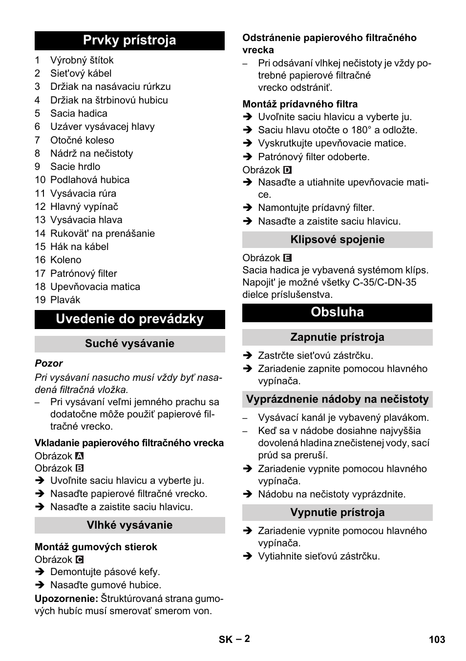 Prvky prístroja, Uvedenie do prevádzky, Suché vysávanie | Vkladanie papierového filtračného vrecka, Vlhké vysávanie, Montáž gumových stierok, Odstránenie papierového filtračného vrecka, Montáž prídavného filtra, Klipsové spojenie, Obsluha | Karcher NT 27-1 Me Adv User Manual | Page 103 / 148