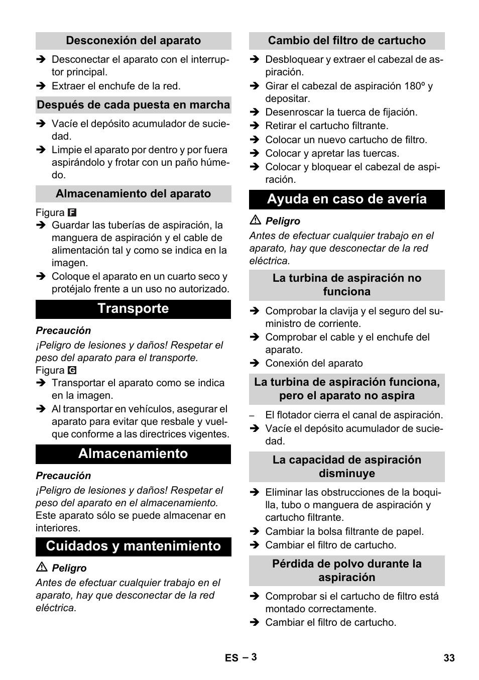 Desconexión del aparato, Después de cada puesta en marcha, Almacenamiento del aparato | Transporte, Almacenamiento, Cuidados y mantenimiento, Cambio del filtro de cartucho, Ayuda en caso de avería, La turbina de aspiración no funciona, La capacidad de aspiración disminuye | Karcher NT 27-1 Me Adv User Manual | Page 33 / 148