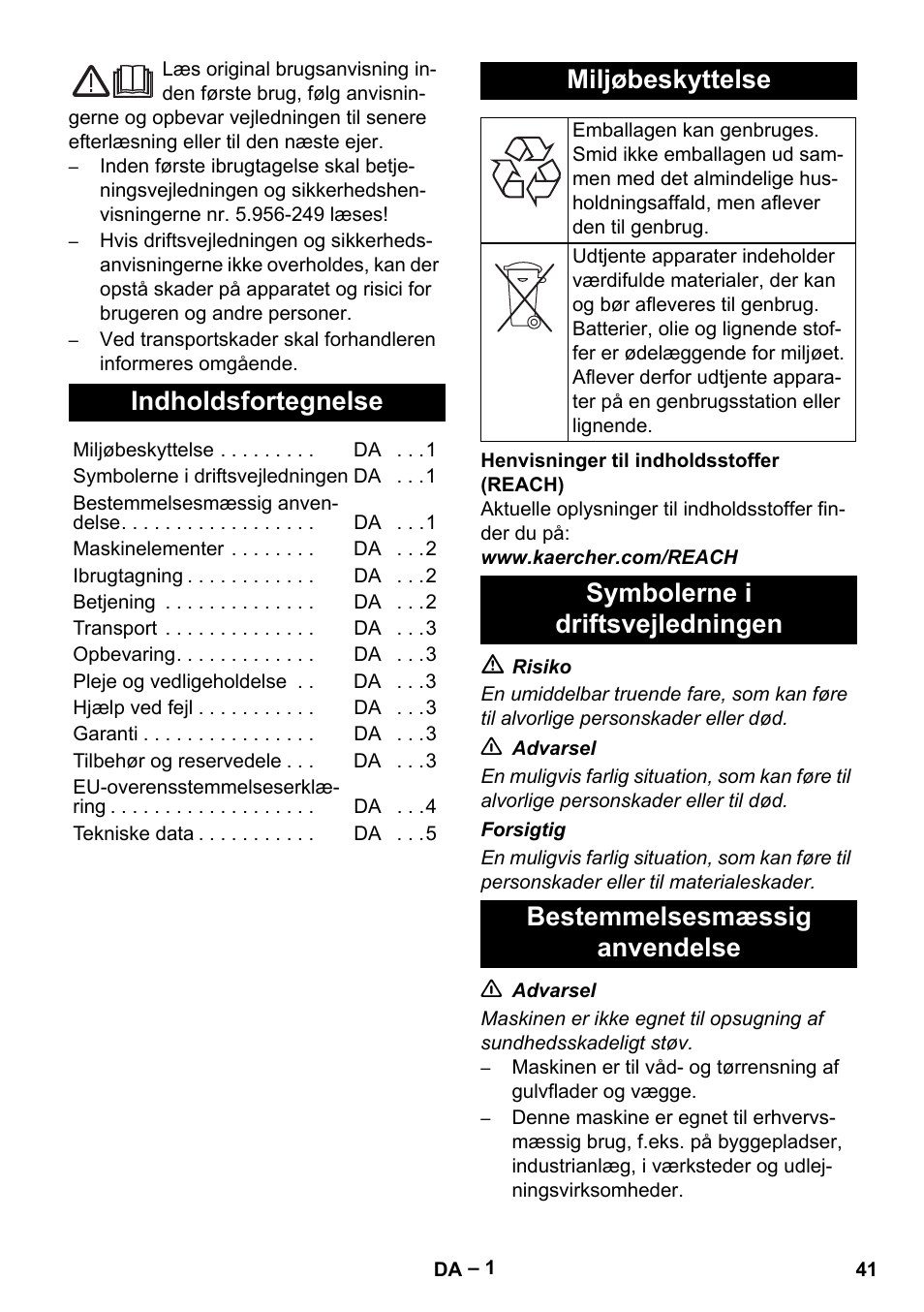 Dansk, Indholdsfortegnelse, Miljøbeskyttelse | Symbolerne i driftsvejledningen, Bestemmelsesmæssig anvendelse | Karcher NT 27-1 Me Adv User Manual | Page 41 / 148