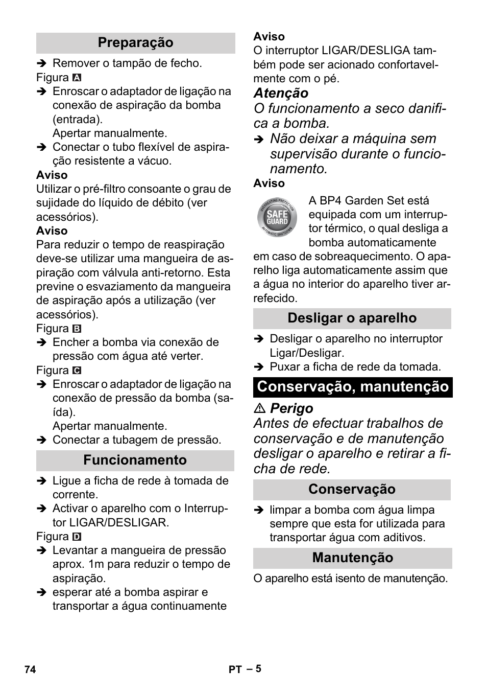 Preparação, Funcionamento, Desligar o aparelho | Conservação, manutenção, Conservação, Manutenção, Atenção o funcionamento a seco danifi- ca a bomba, Preparação funcionamento desligar o aparelho, Conservação manutenção | Karcher BP 2 Garden User Manual | Page 74 / 106